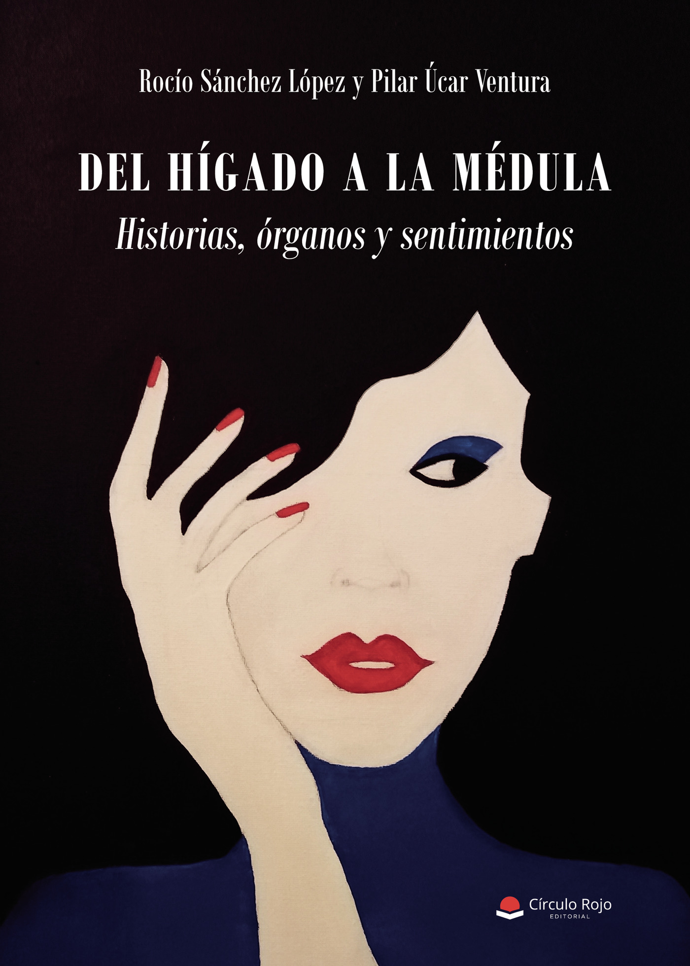 Portada de Del hígado a la médula