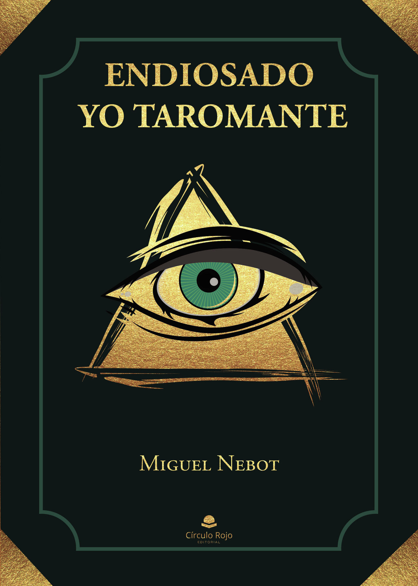 Portada de Endiosado yo Taromante