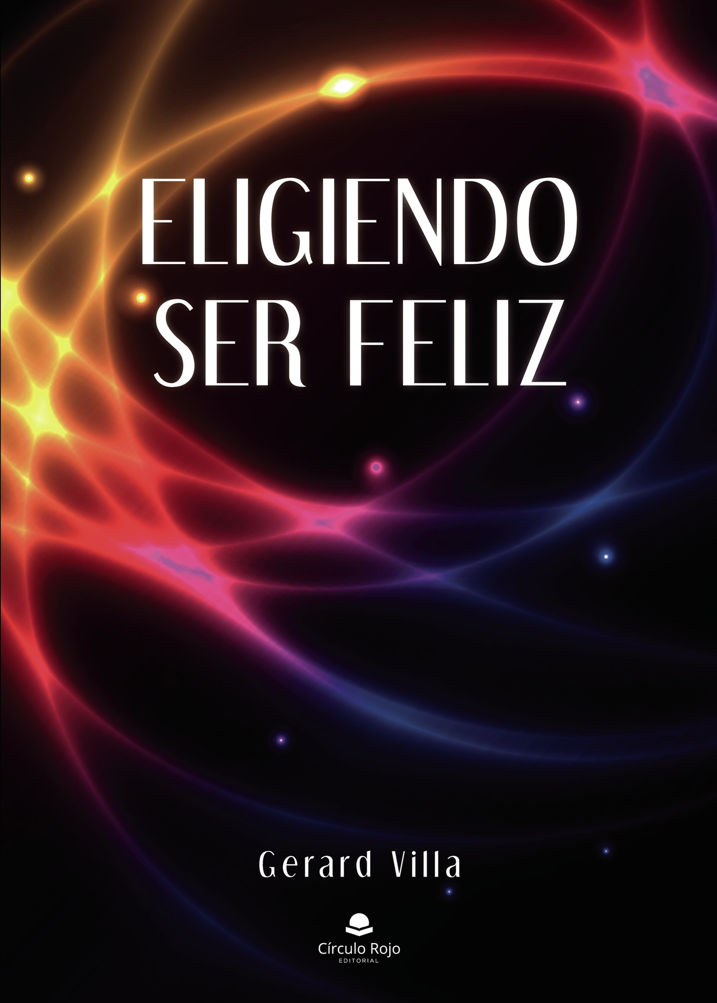 Portada de Eligiendo ser feliz