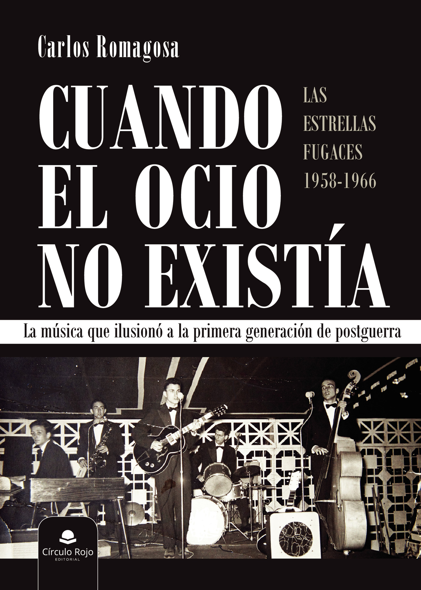Portada de Cuando el ocio no existía · Carlos Romagosa