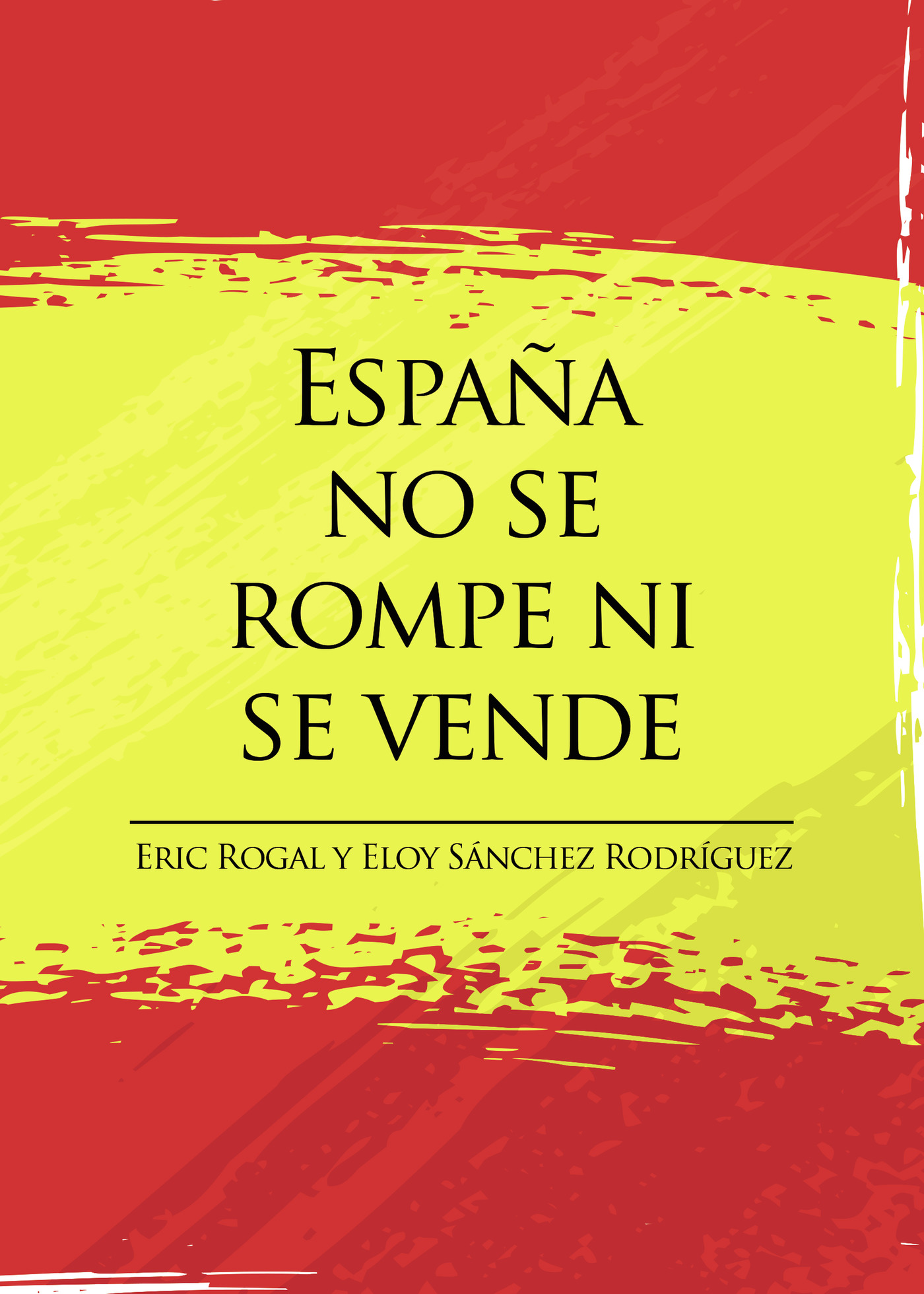 Portada de España no se rompe ni se vende