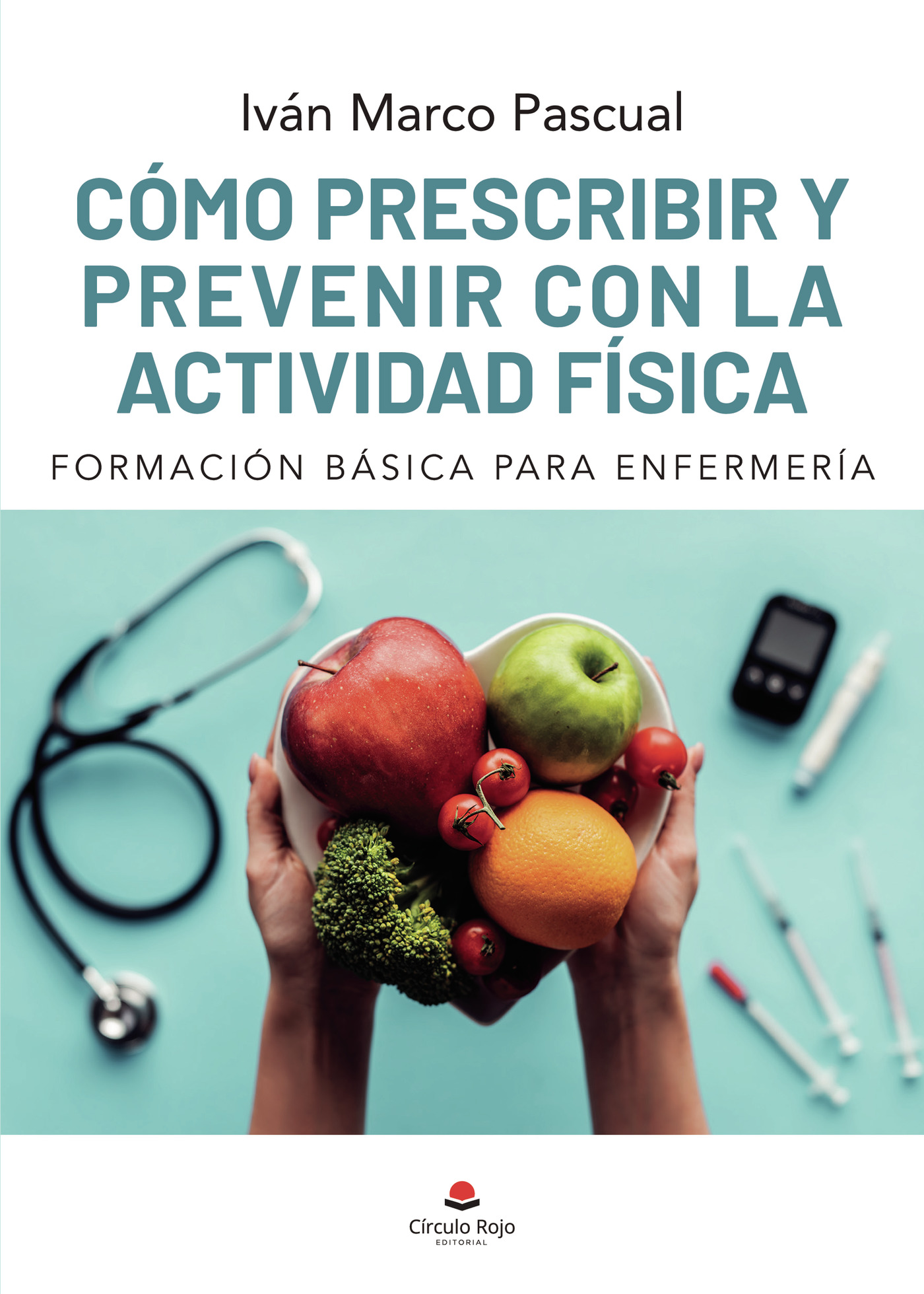 Portada de Cómo prescribir y prevenir con la actividad física