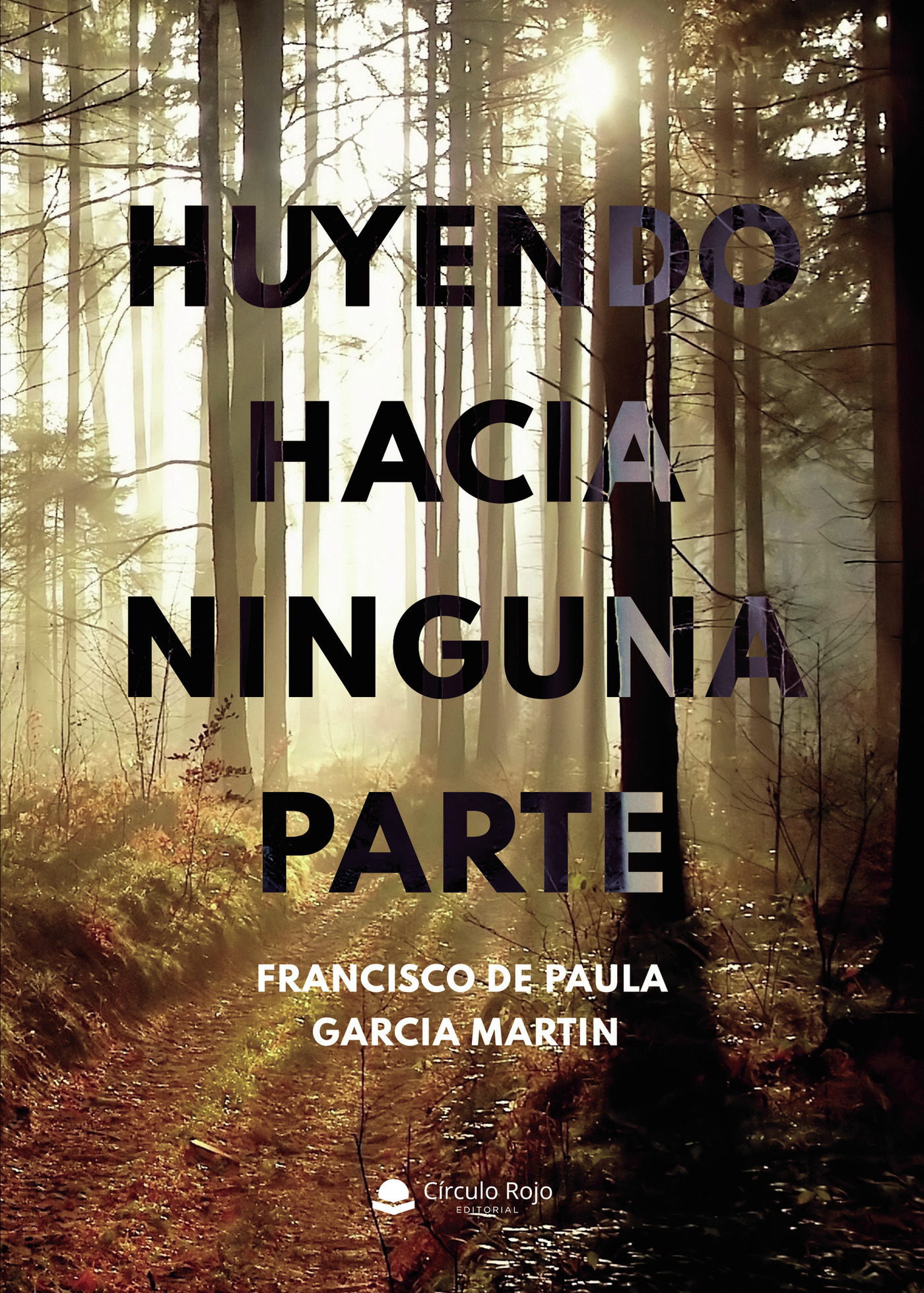 Portada de Huyendo hacia ninguna parte