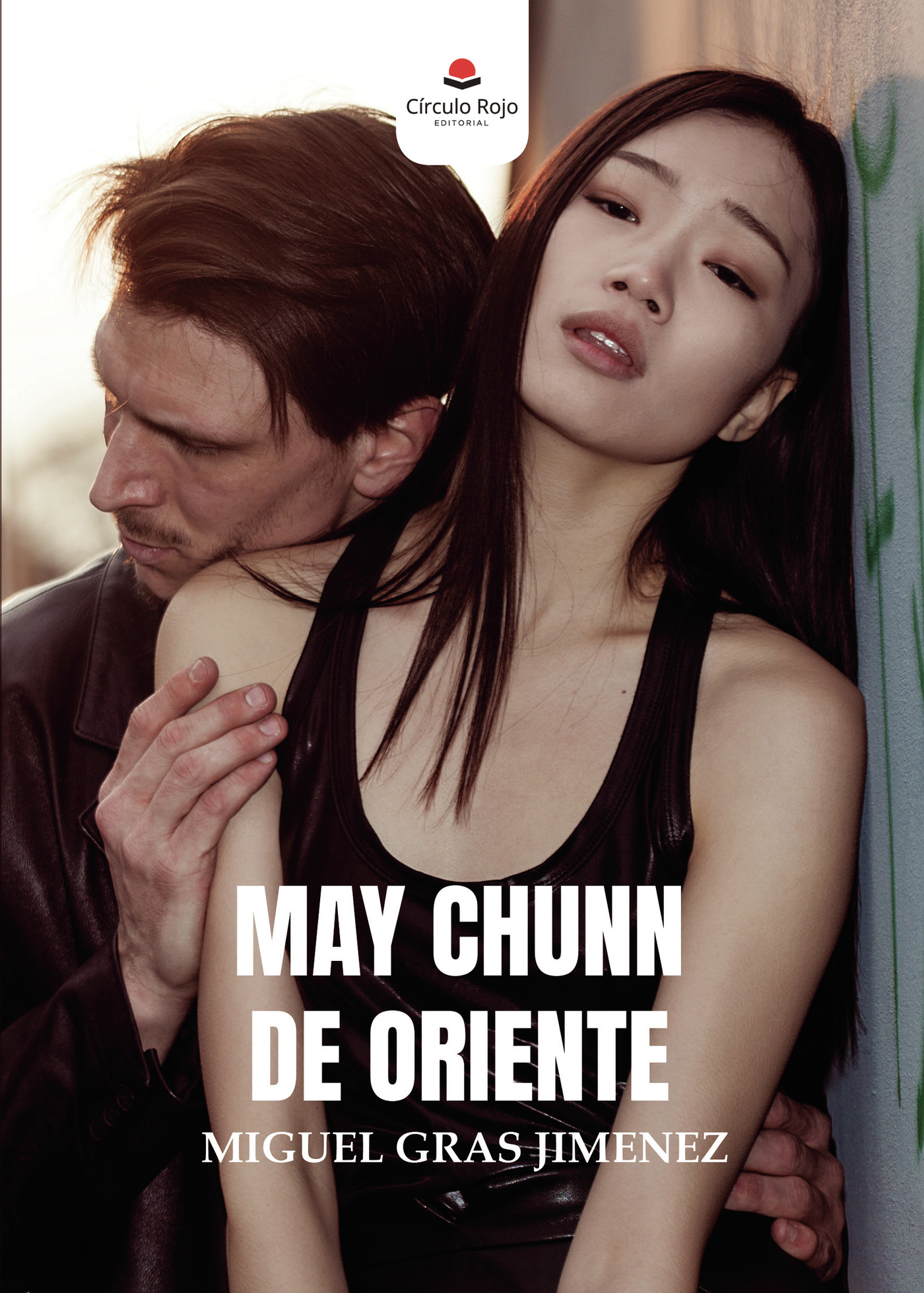 Portada de May Chunn de Oriente · Miguel Gras Jimenez