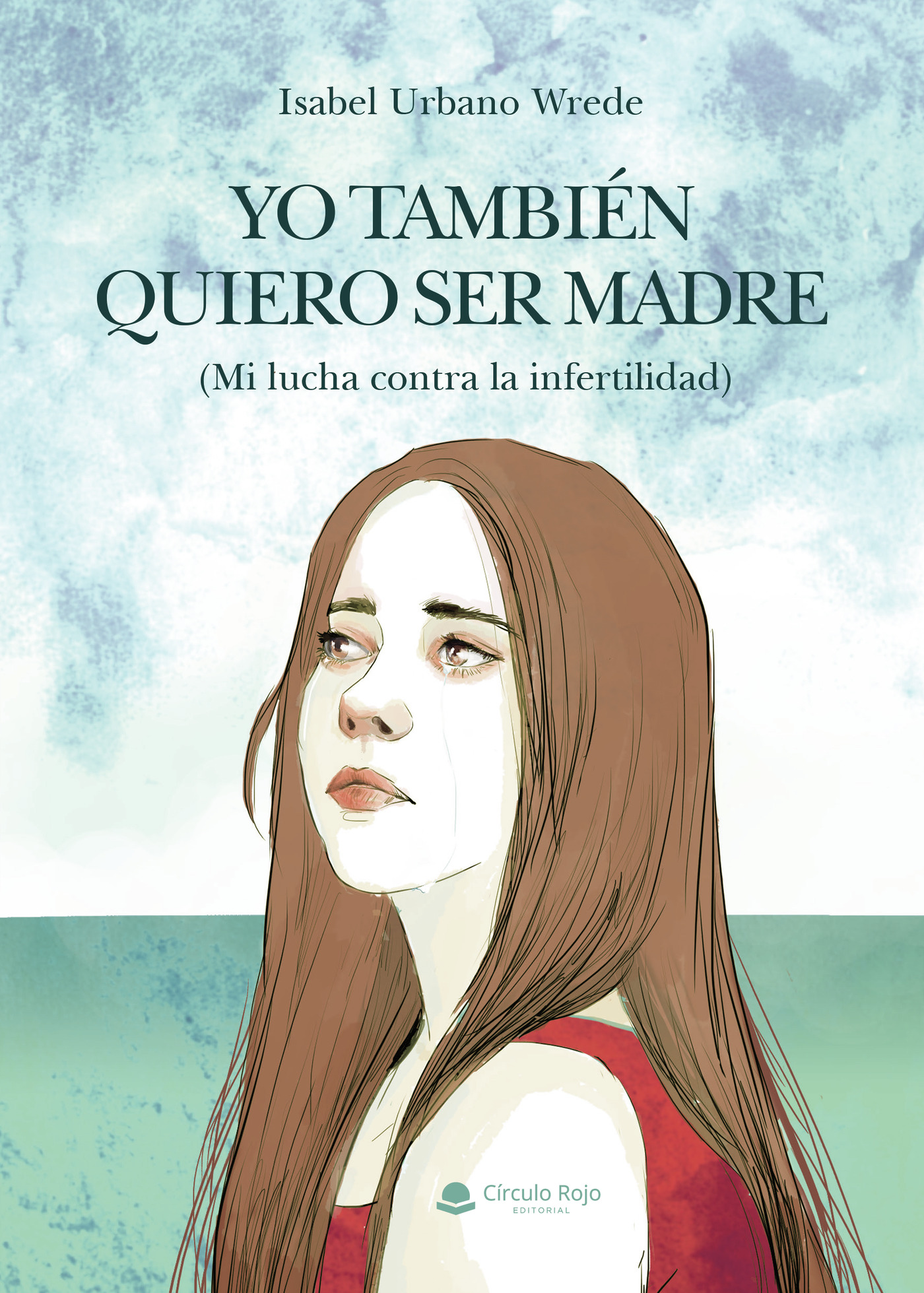 Portada de Yo tambien quiero ser madre