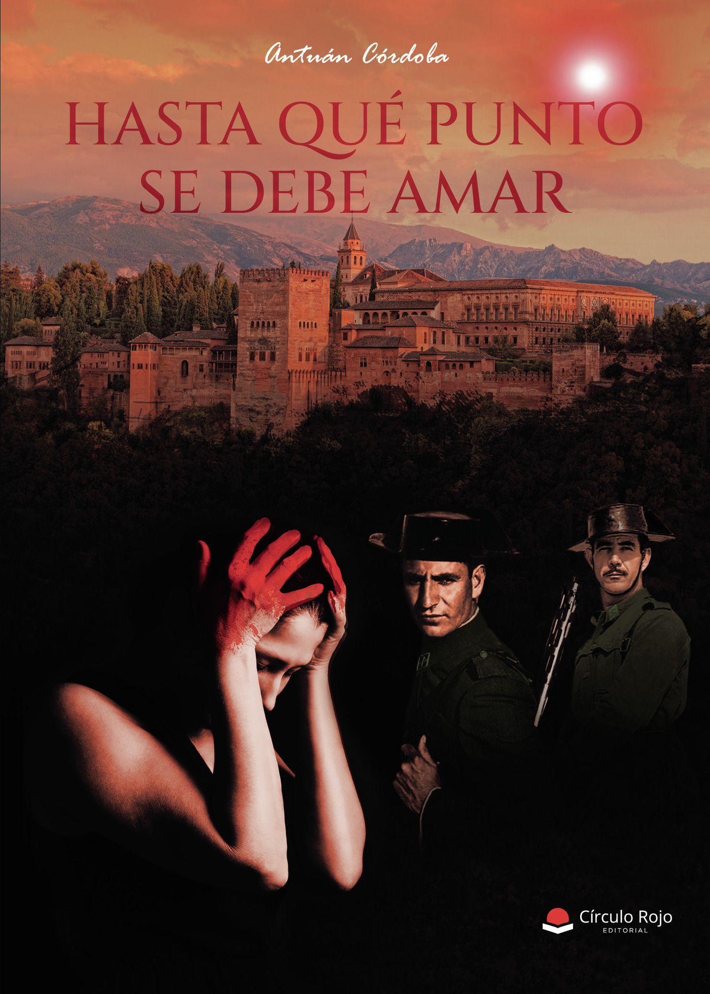 Portada de Hasta qué punto se debe amar · Antuán Córdoba