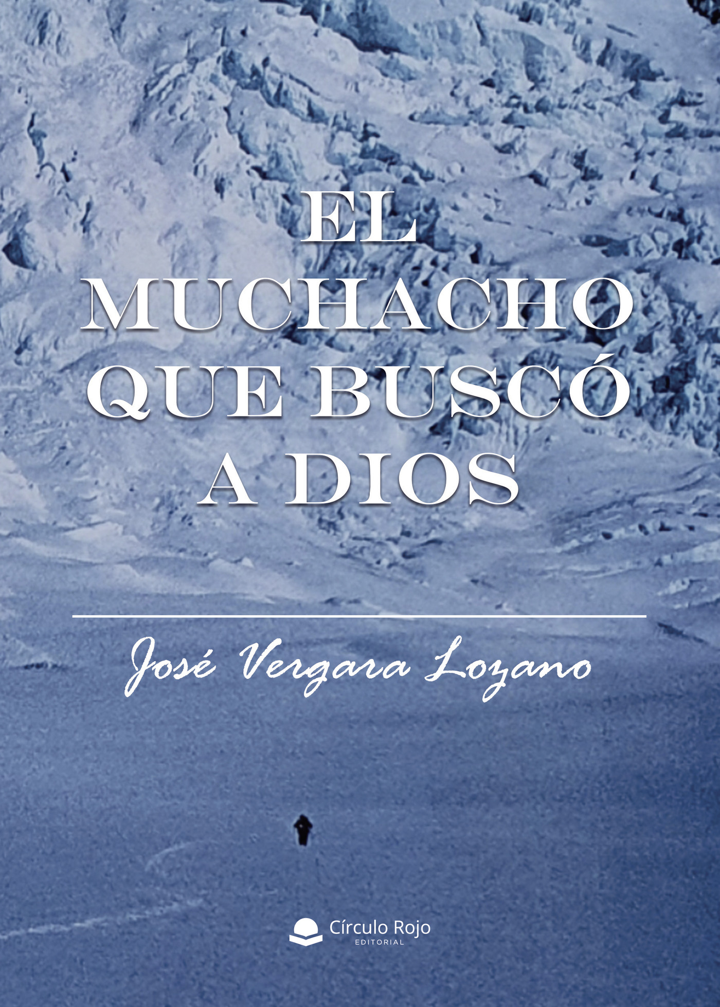 Portada de El muchacho que buscó a Dios
