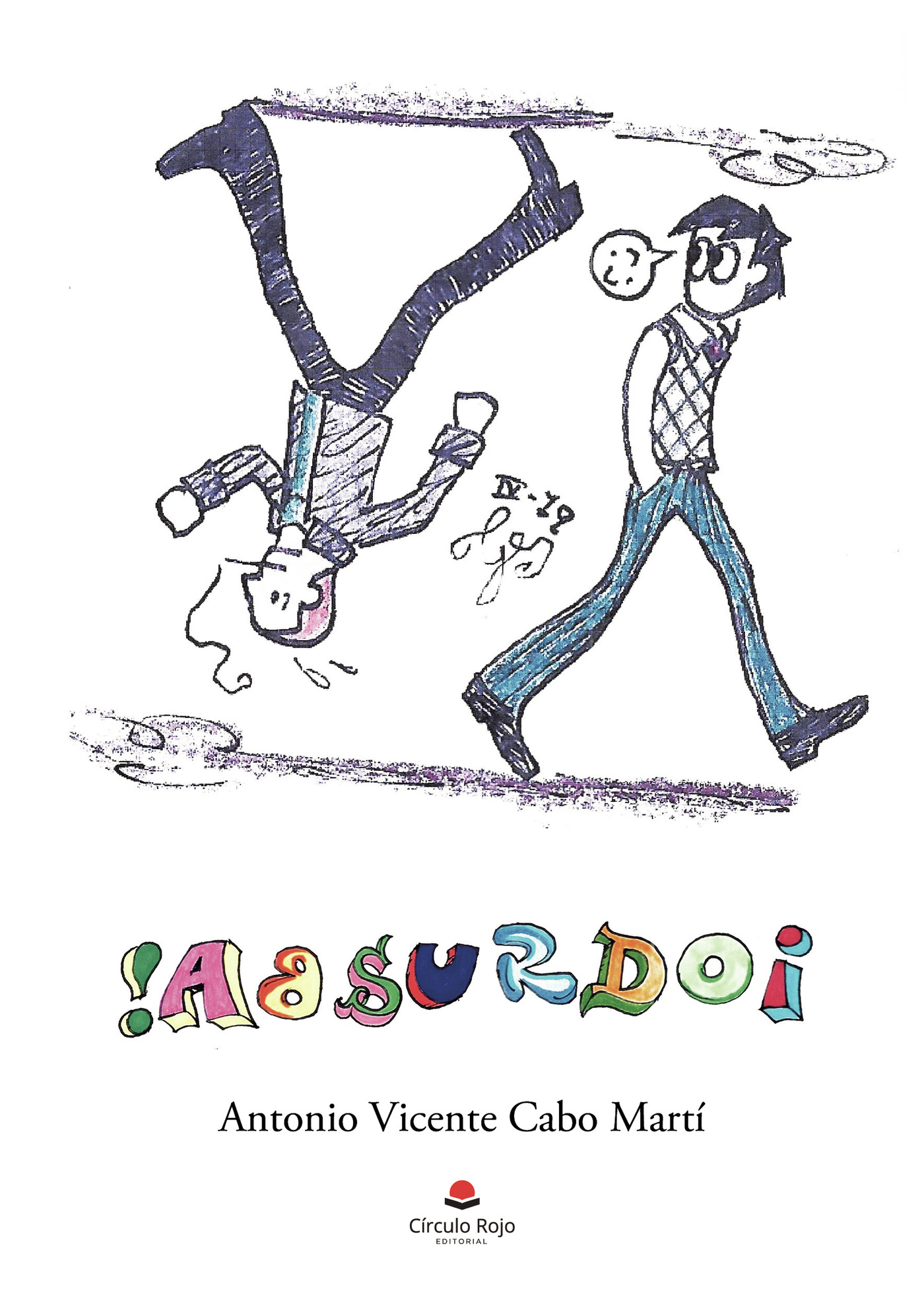 Portada de ¡Absurdo! · Antonio Vicente Cabo Martí