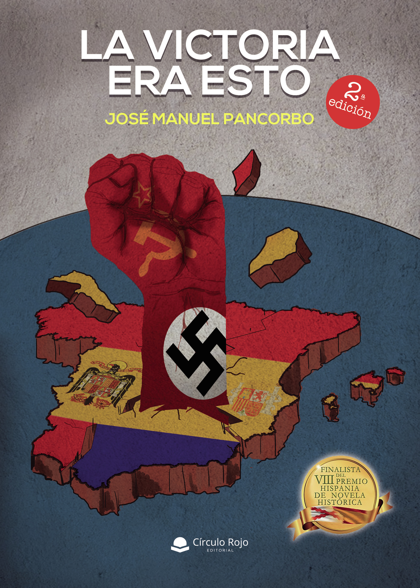Portada de La victoria era esto · José Manuel Pancorbo de la Torre