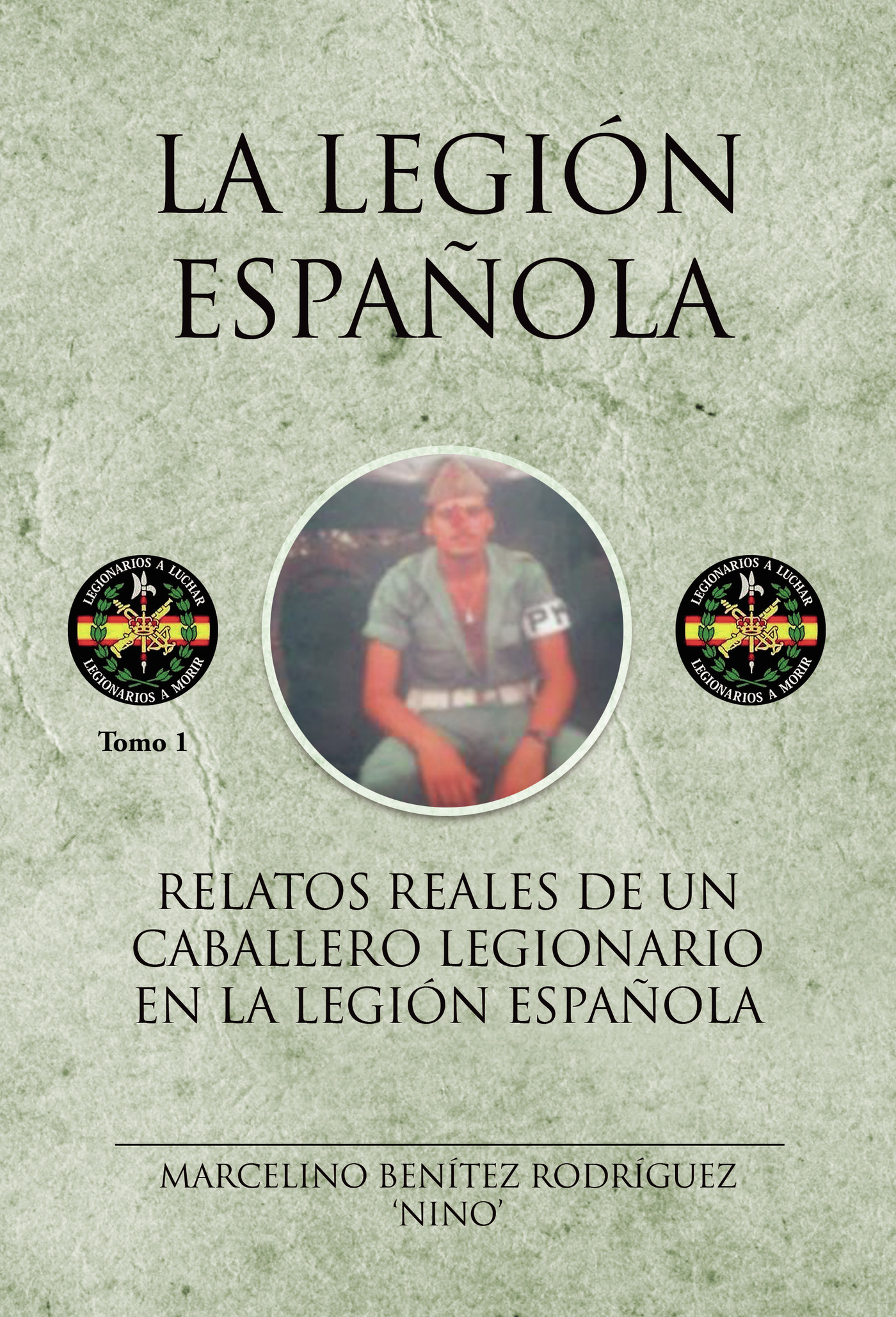 Portada de Relatos reales de un caballero legionario en la legión española