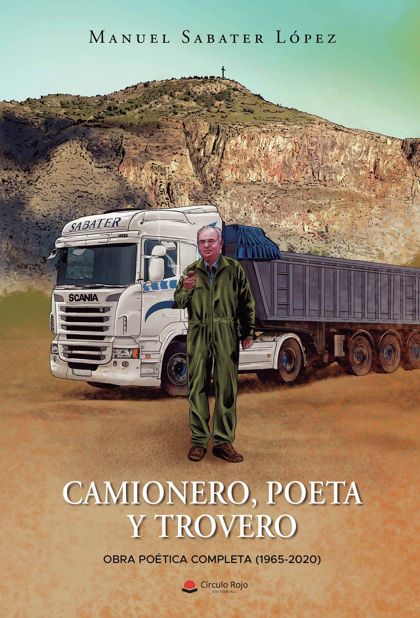 Portada de Camionero, poeta y trovero · Manuel Sabater López