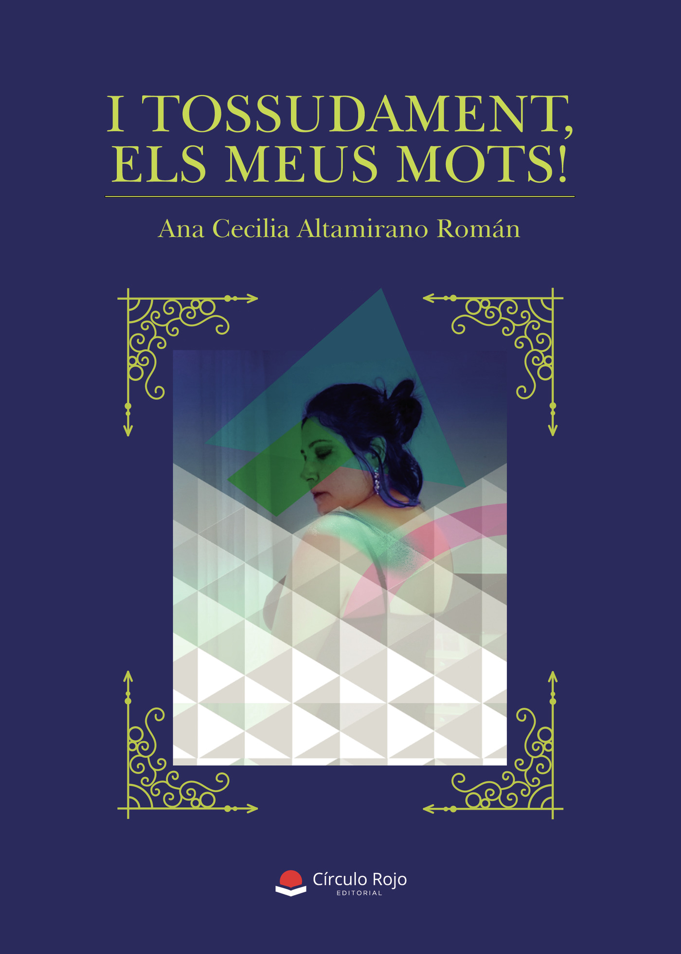 Portada de I tossudament, els meus mots!