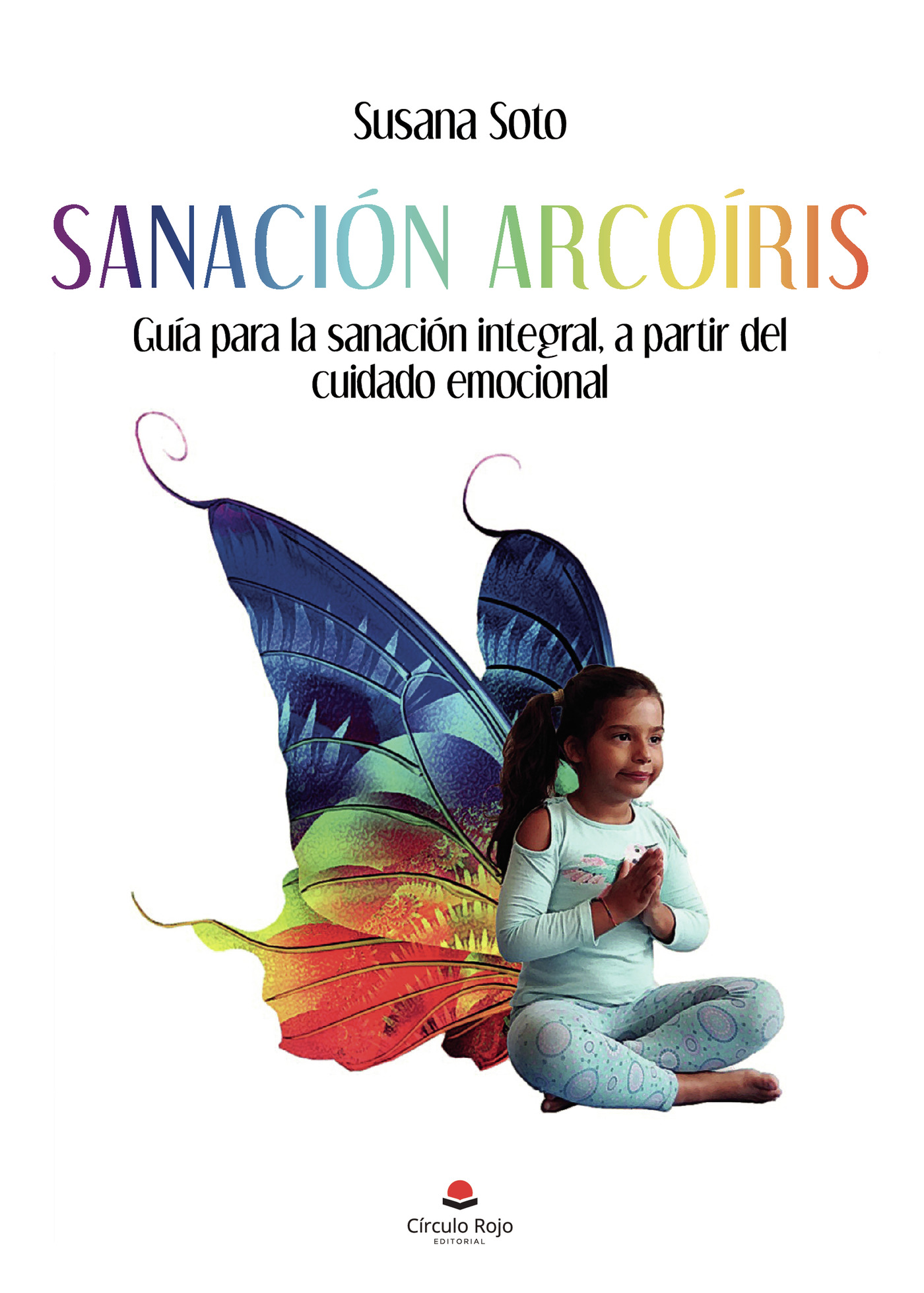 Portada de Sanación Arcoíris · Susana Soto