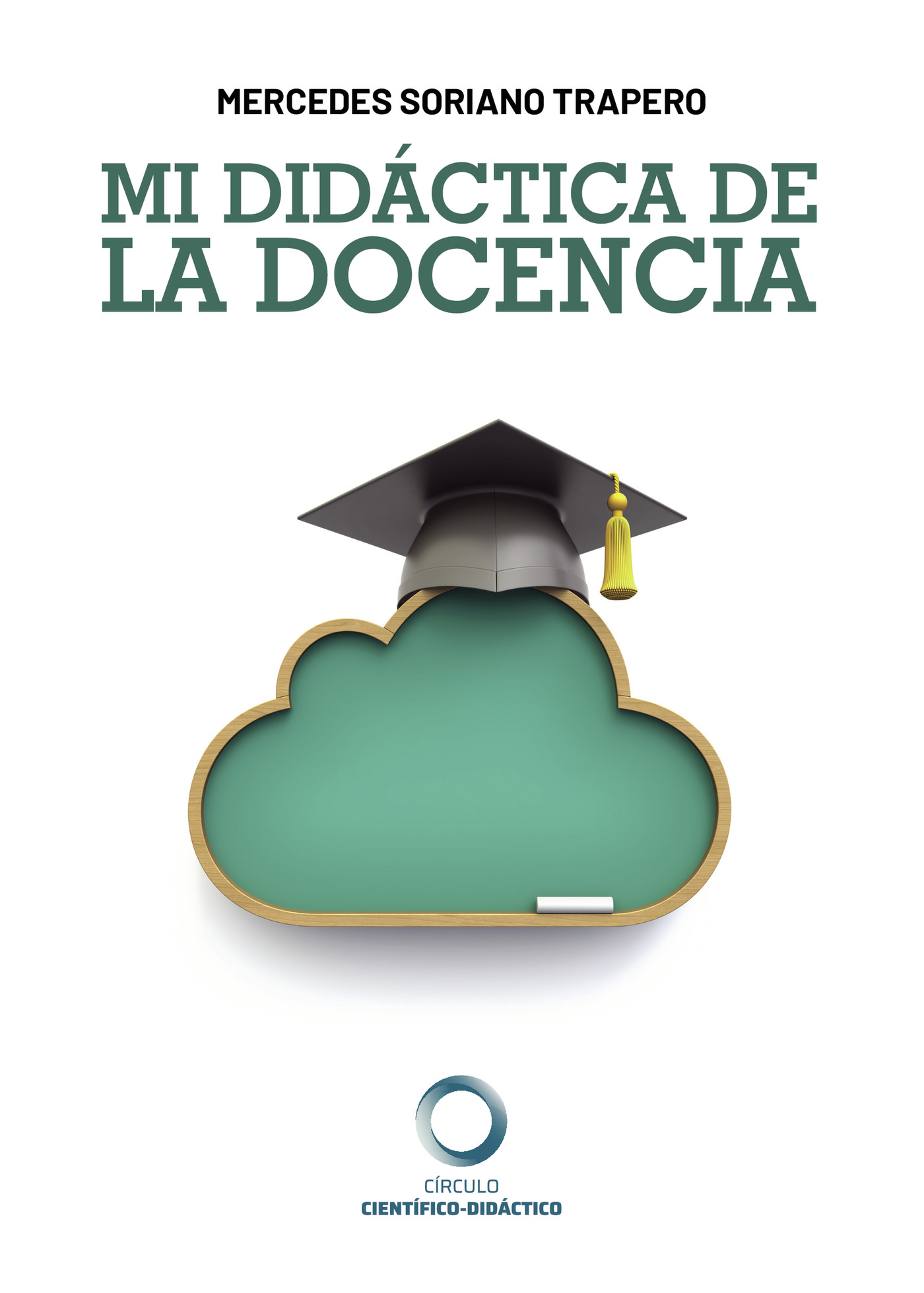 Portada de Mi didáctica de la docencia