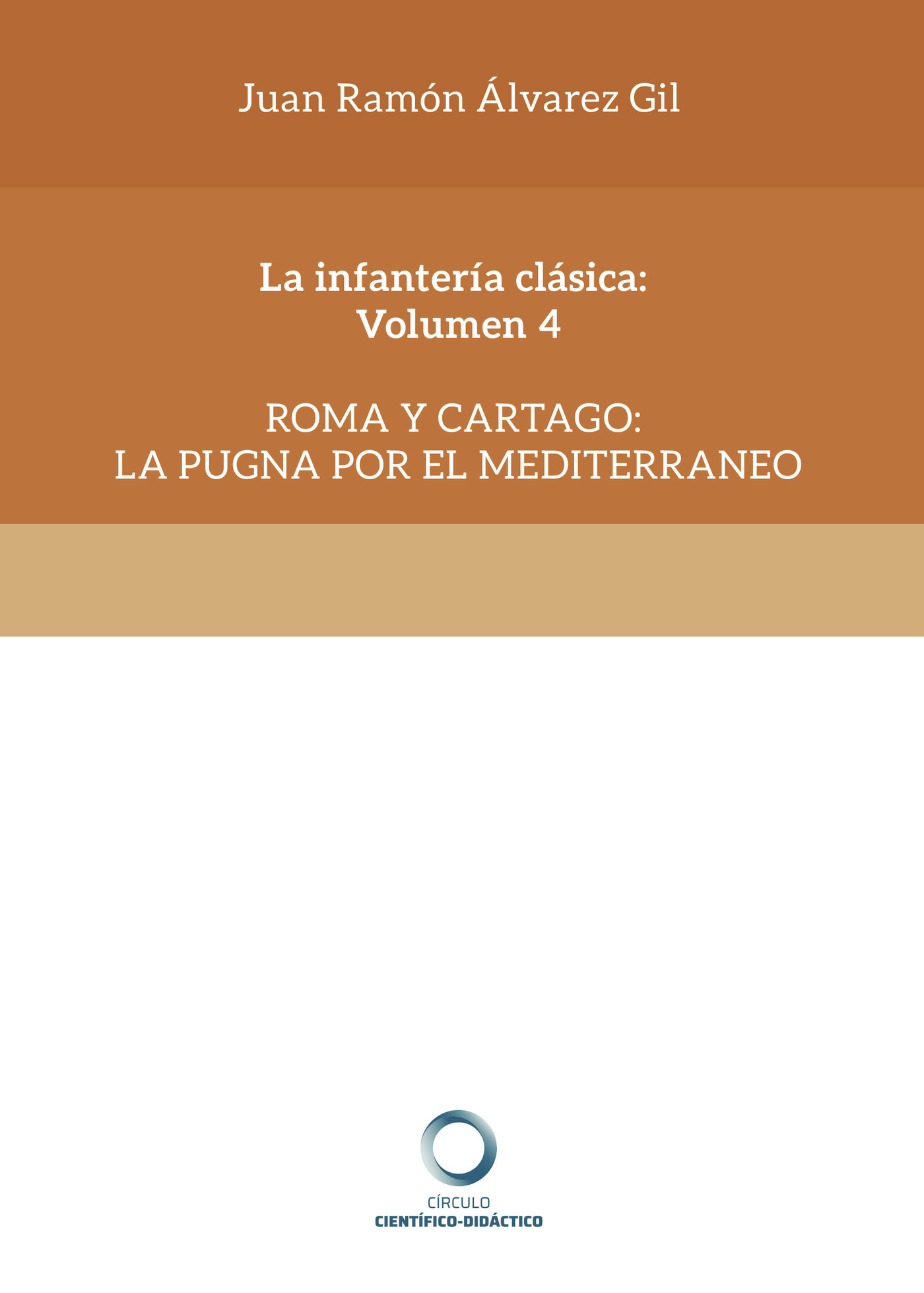 Portada de La infantería clásica: Volumen 4