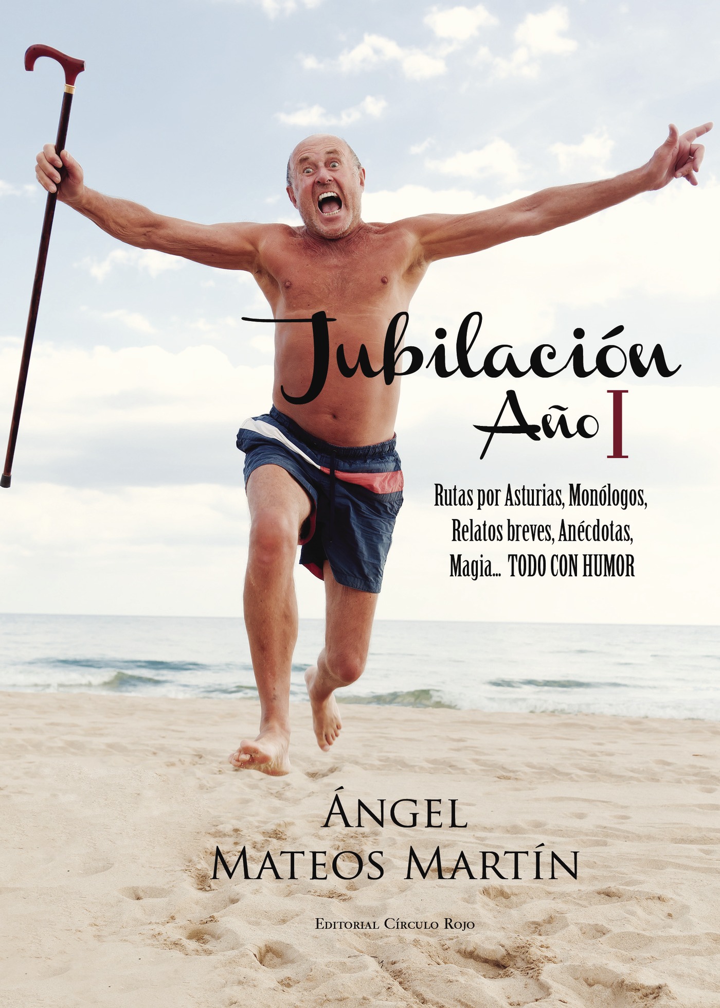 Portada de Jubilación. Año I · Ángel Mateos Martín