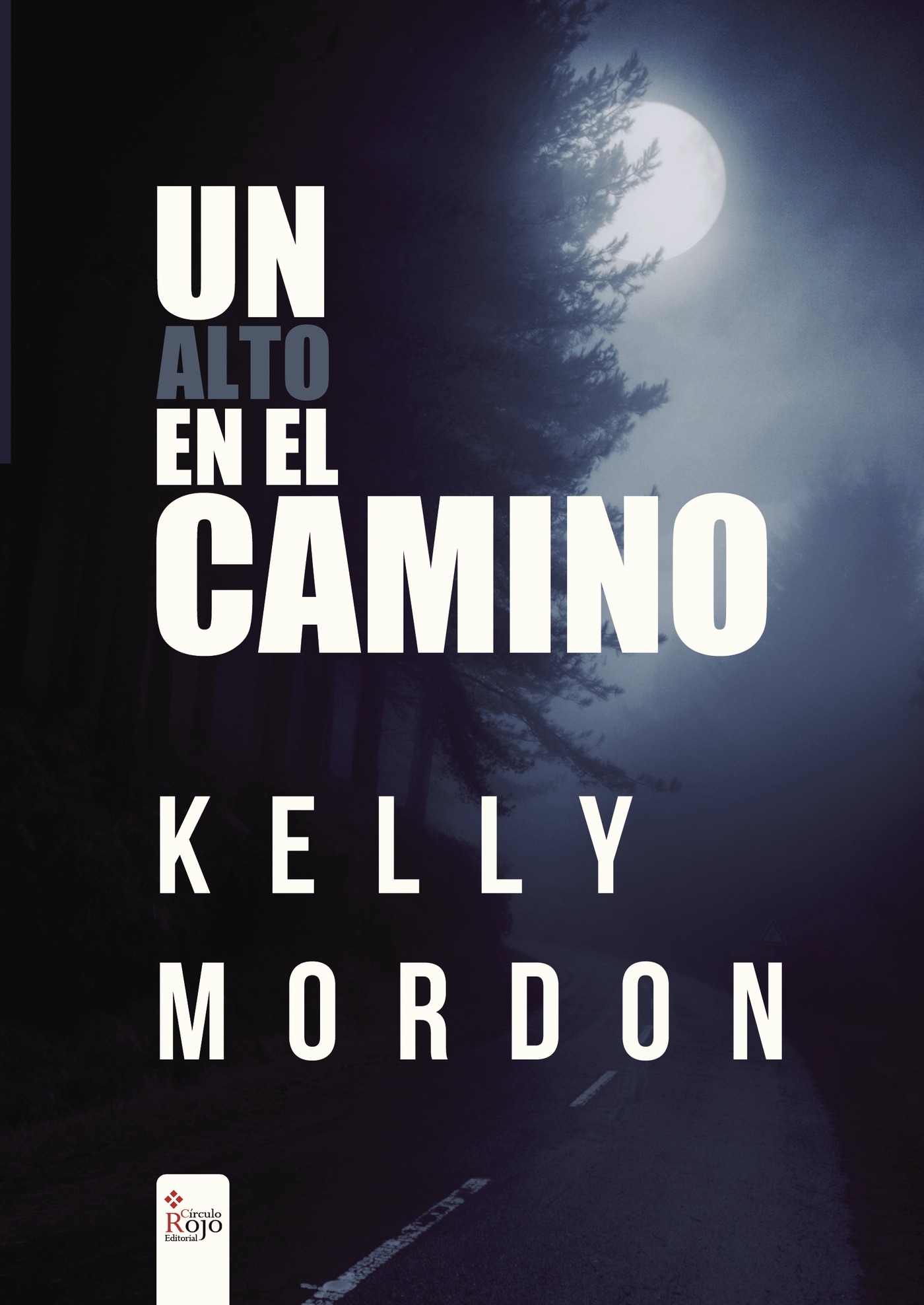 Portada de Un alto en el camino · Kelly Mordon