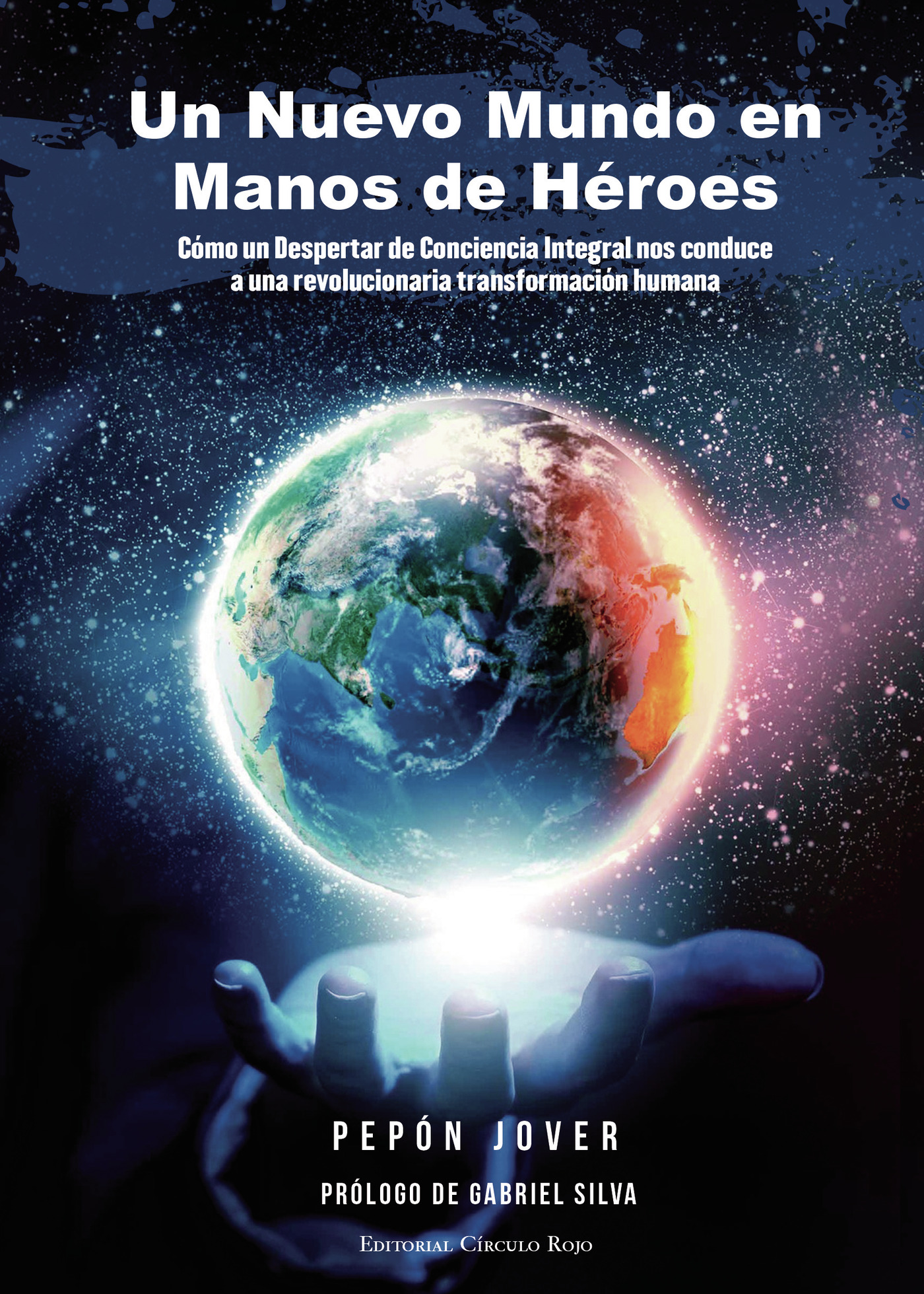 Portada de Un nuevo mundo en manos de héroes