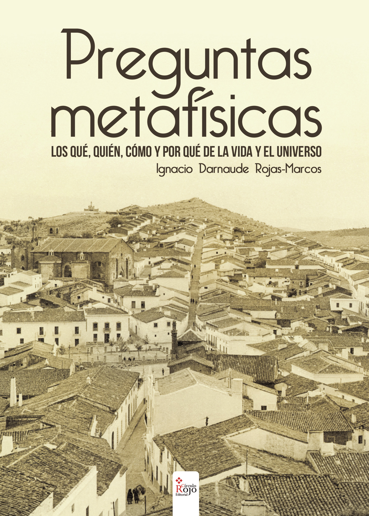 Portada de Preguntas Metafísicas · Ignacio Rojas-Marcos