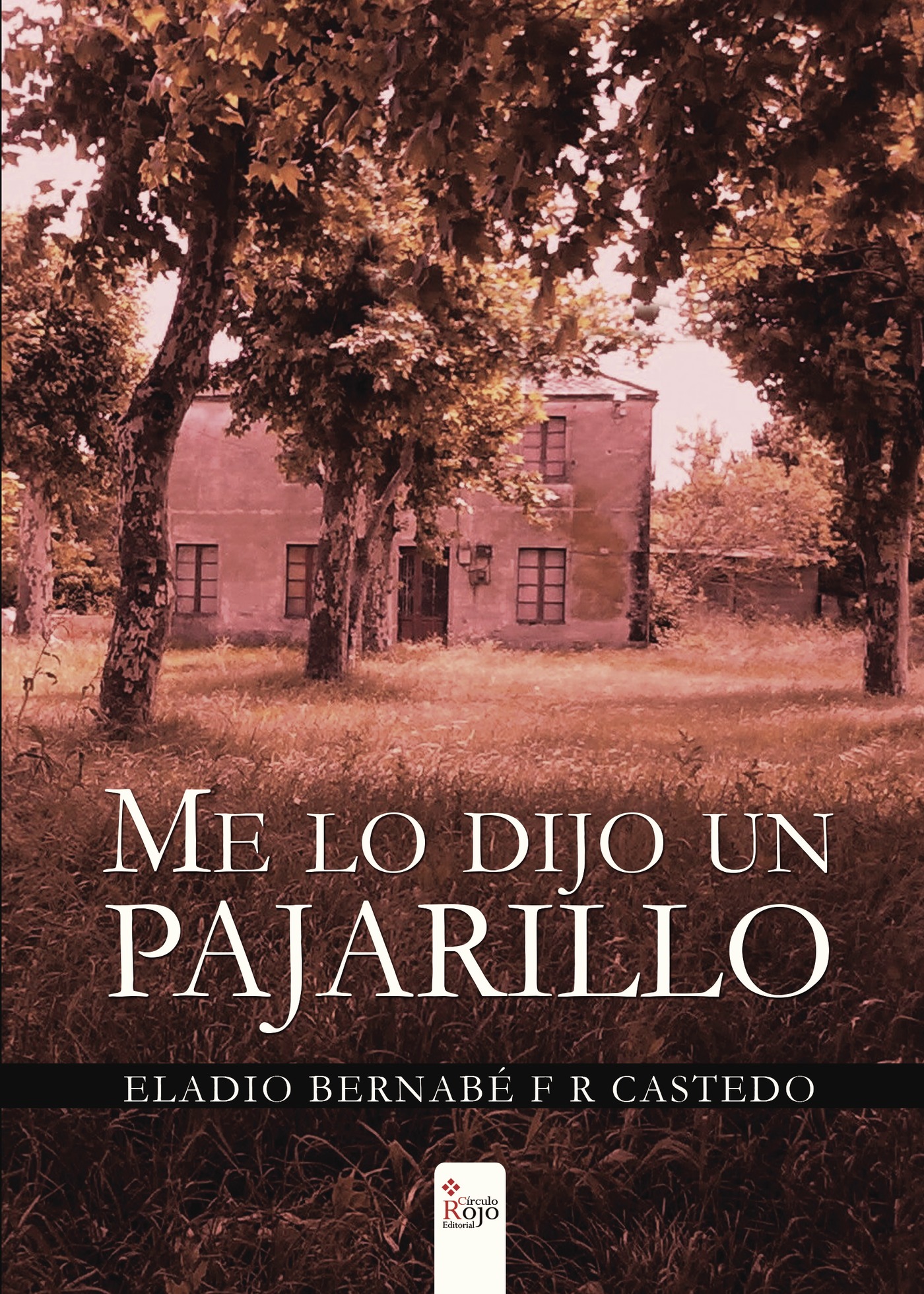 Portada de Me lo dijo un pajarillo