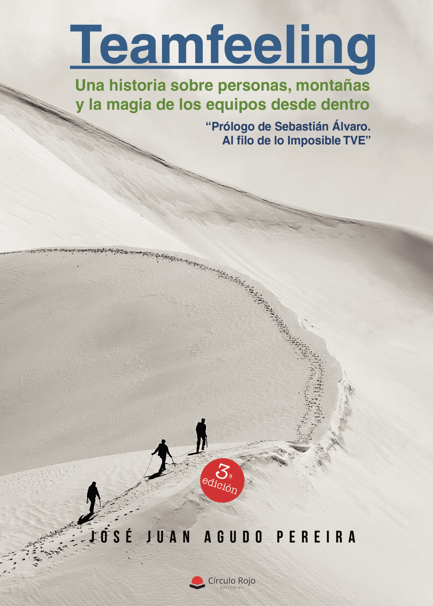 Portada de TEAMFEELING Una historia sobre personas, montañas y la magia de los equipos desde dentro