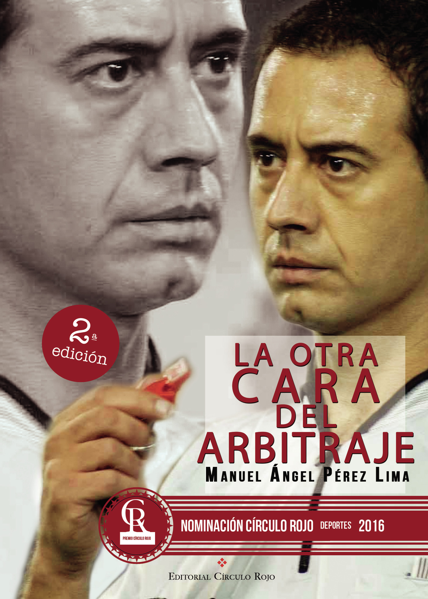 Portada de La otra cara del arbitraje · Manuel Ángel Pérez Lima