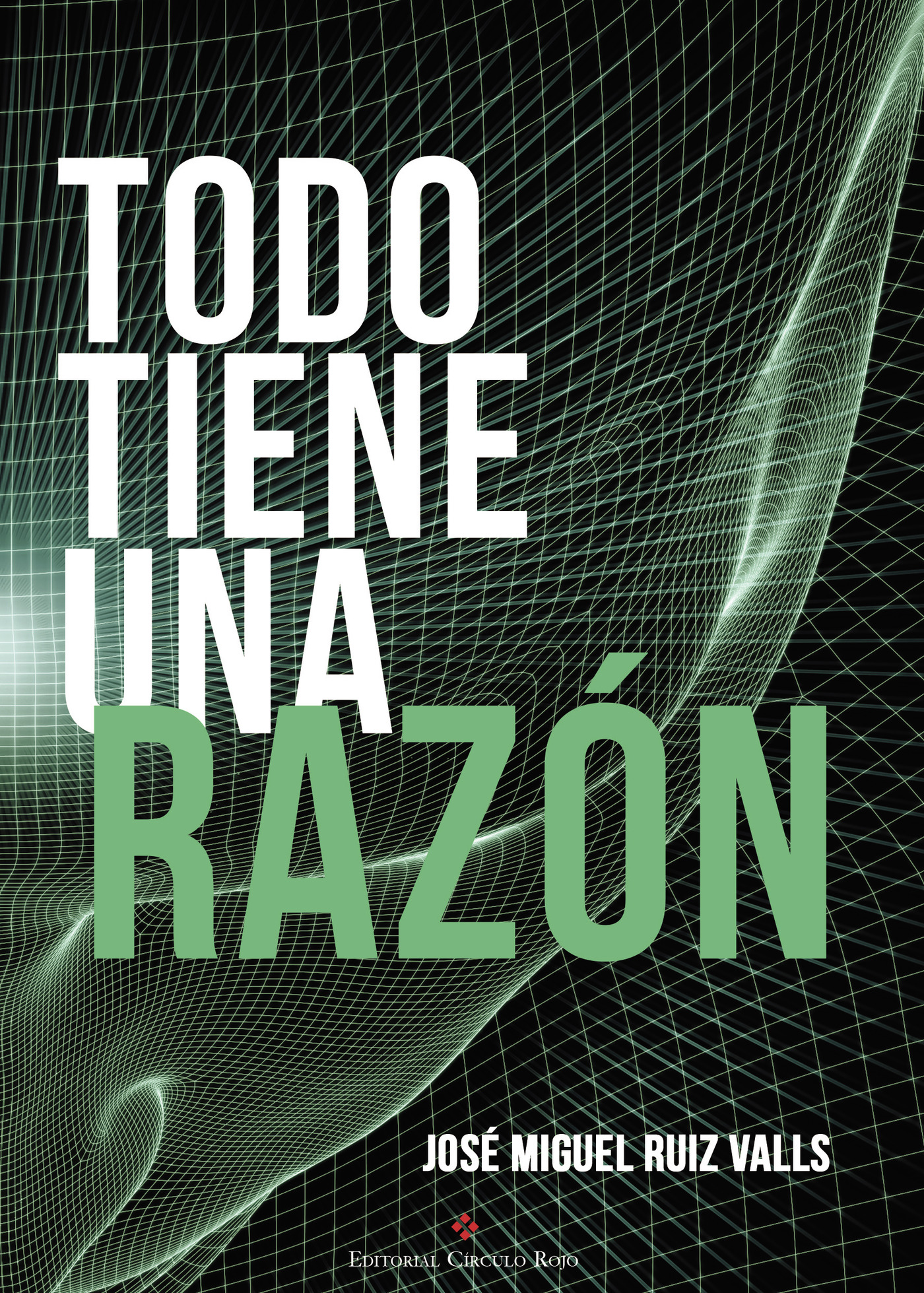 Portada de Todo tiene una razón