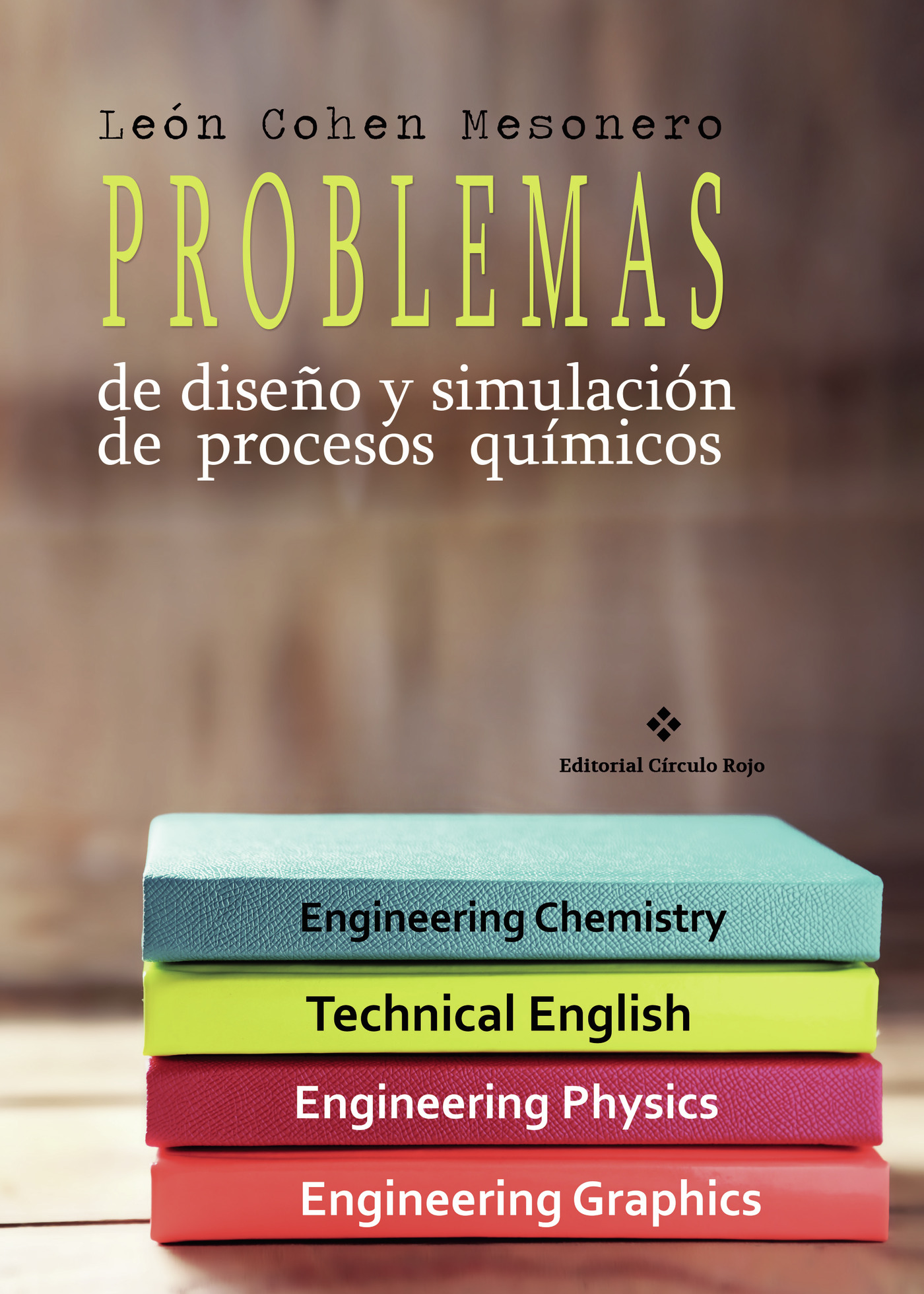 Portada de Problemas de diseño y simulación de procesos químicos