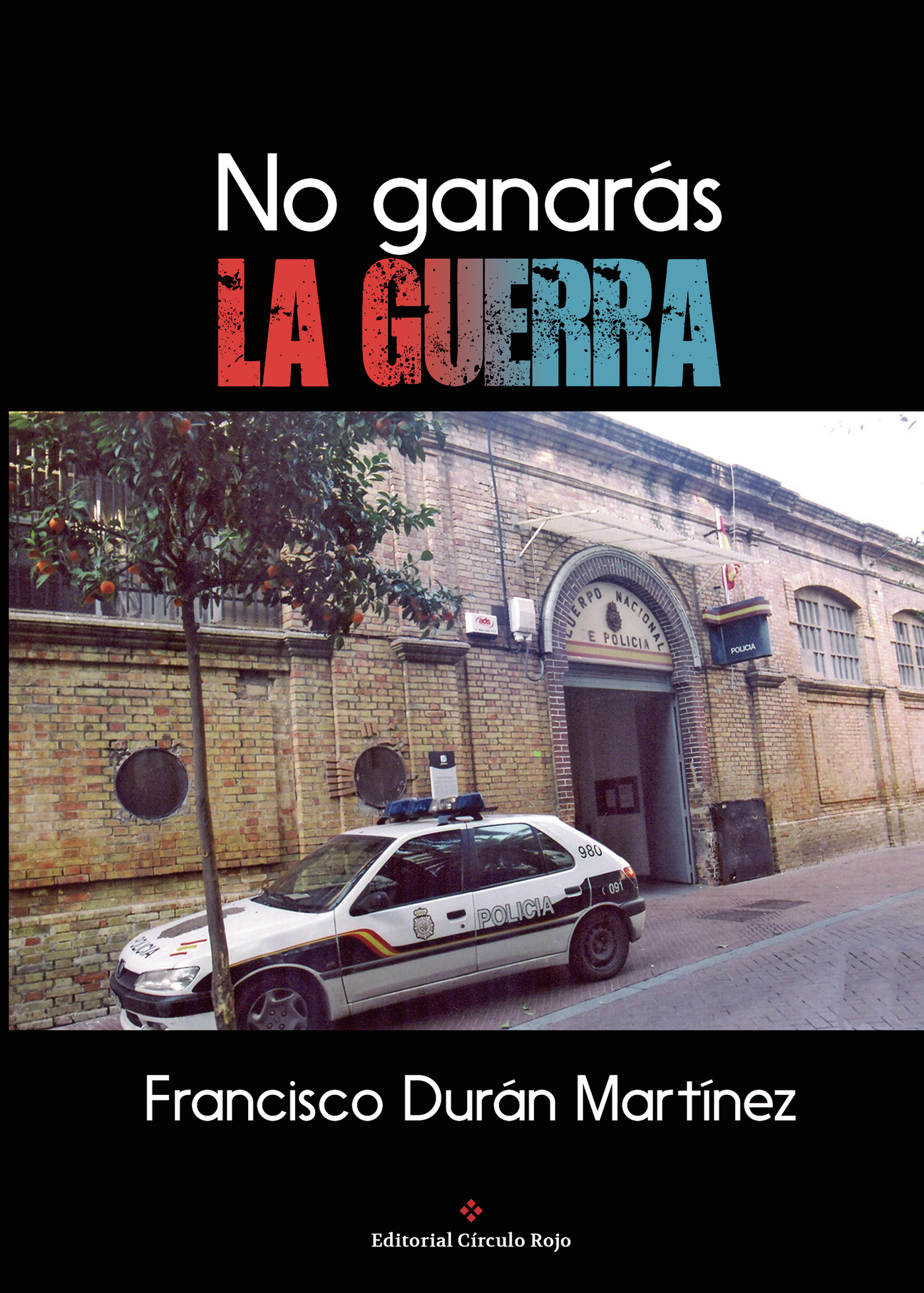 Portada de No ganarás la guerra