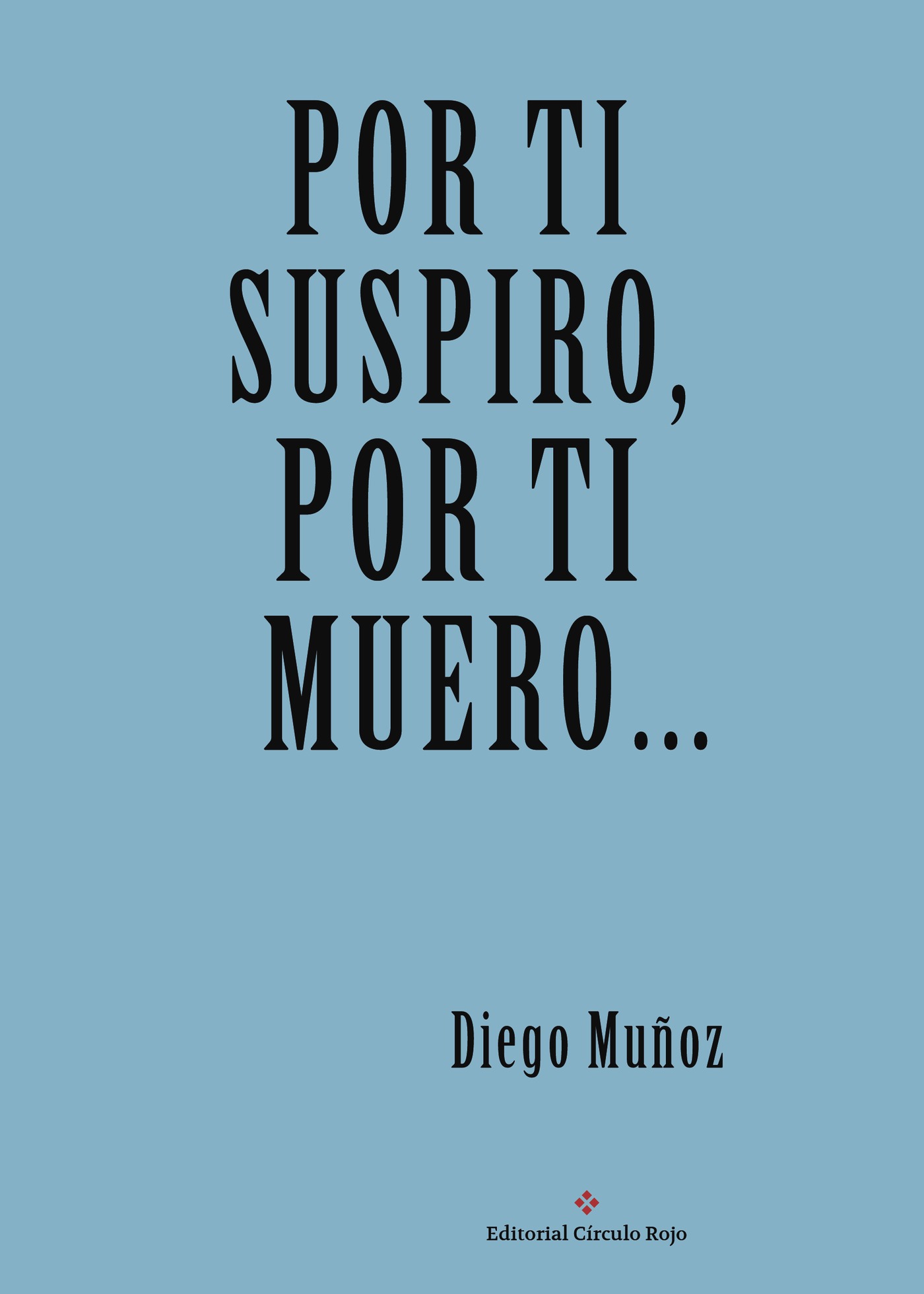 Portada de Por ti suspiro por ti muero