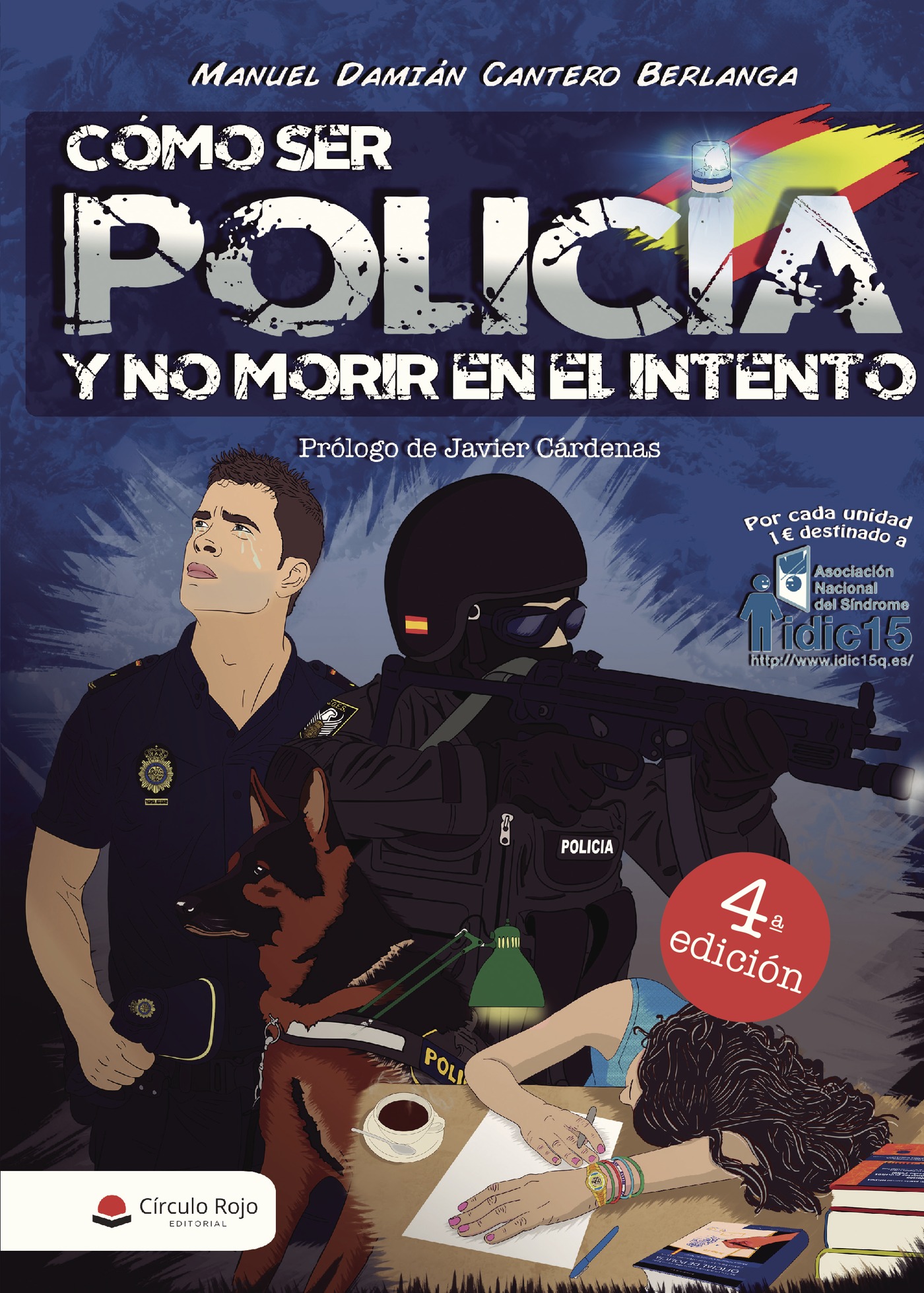 Portada de Cómo ser policía y no morir en el intento