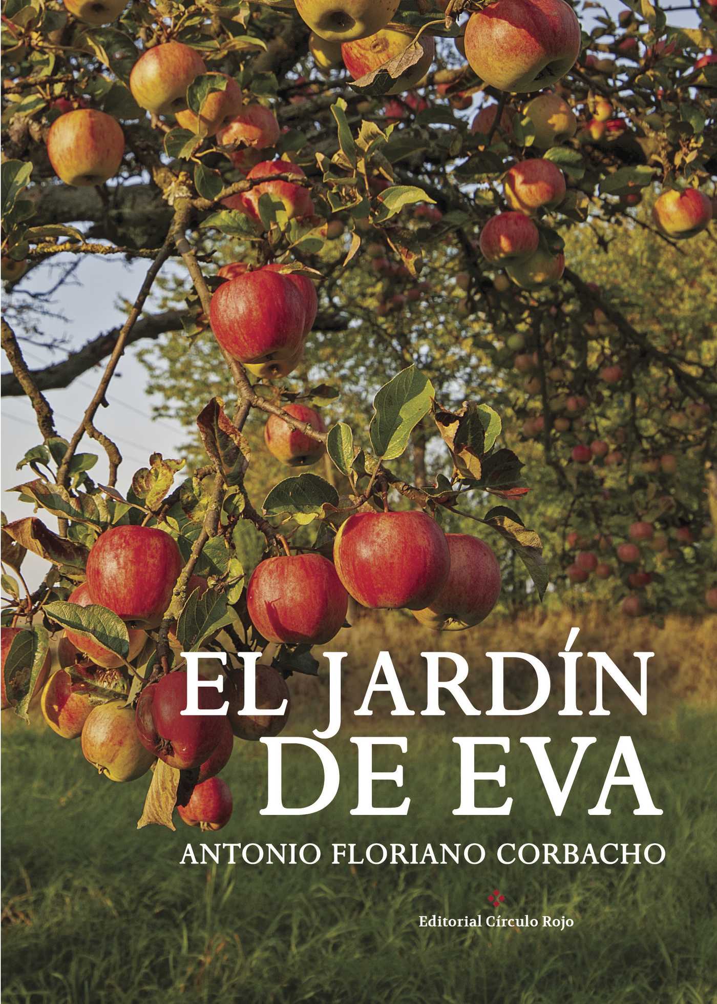 Portada de El jardín de Eva · Antonio Floriano Corbacho