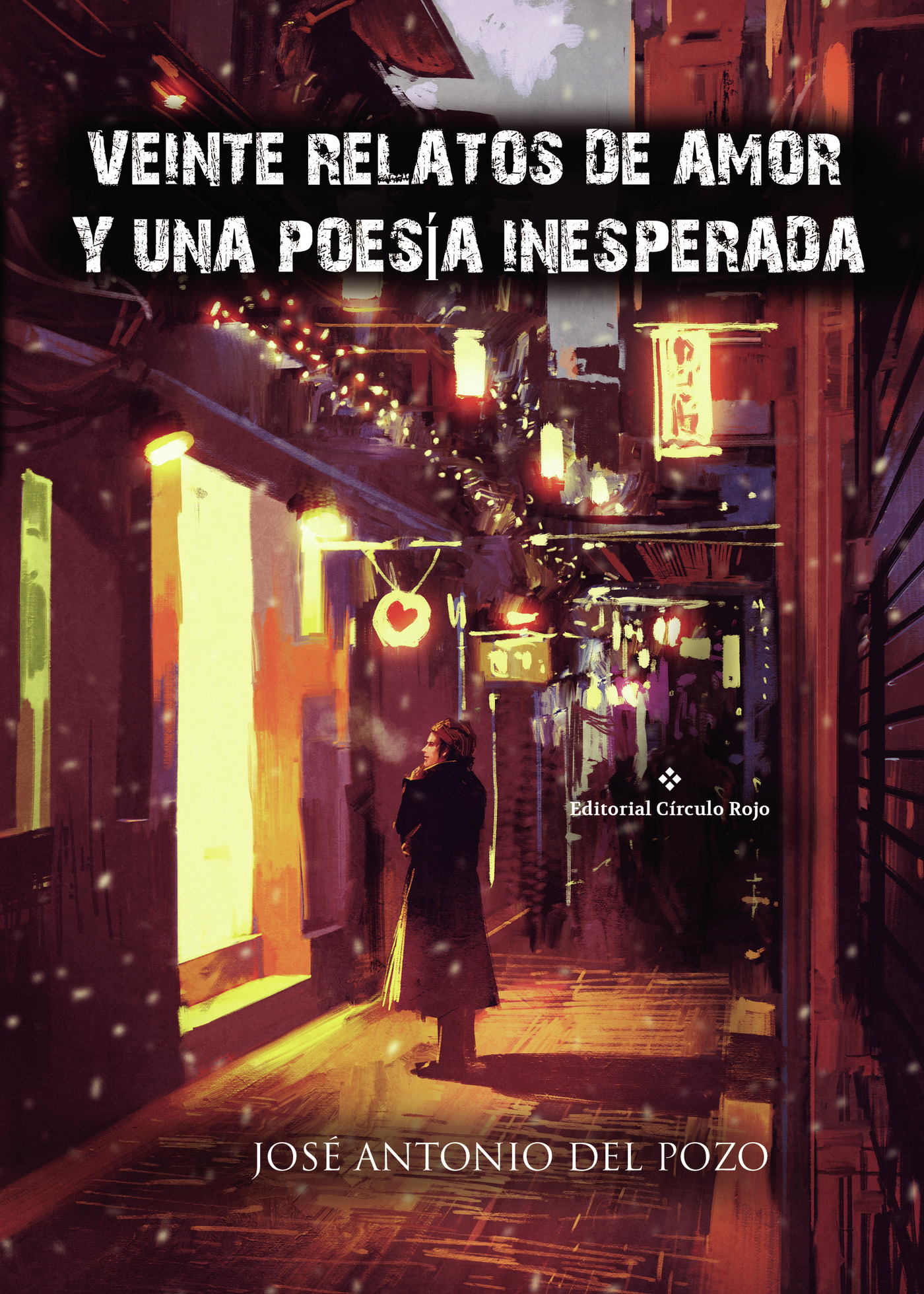Portada de Veinte relatos de amor y una poesía inesperada