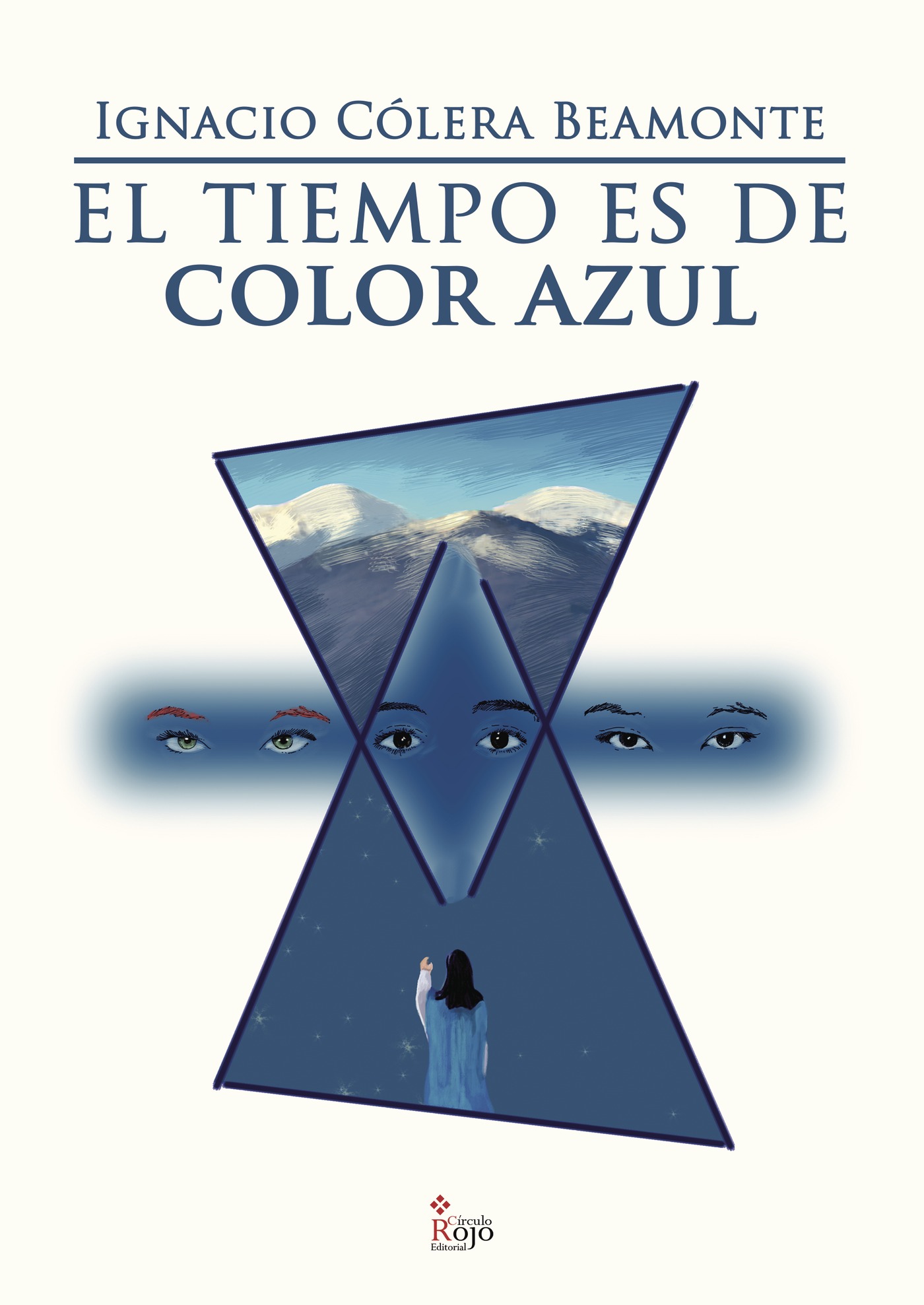 Portada de El tiempo es de color azul · Ignacio Cólera Beamonte