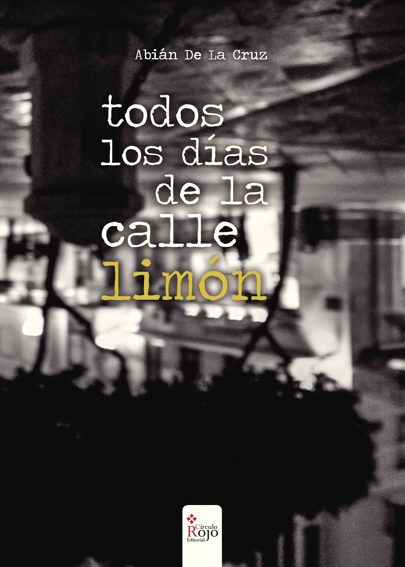 Portada de Todos los días de la calle Limón REIMPRESIÓN