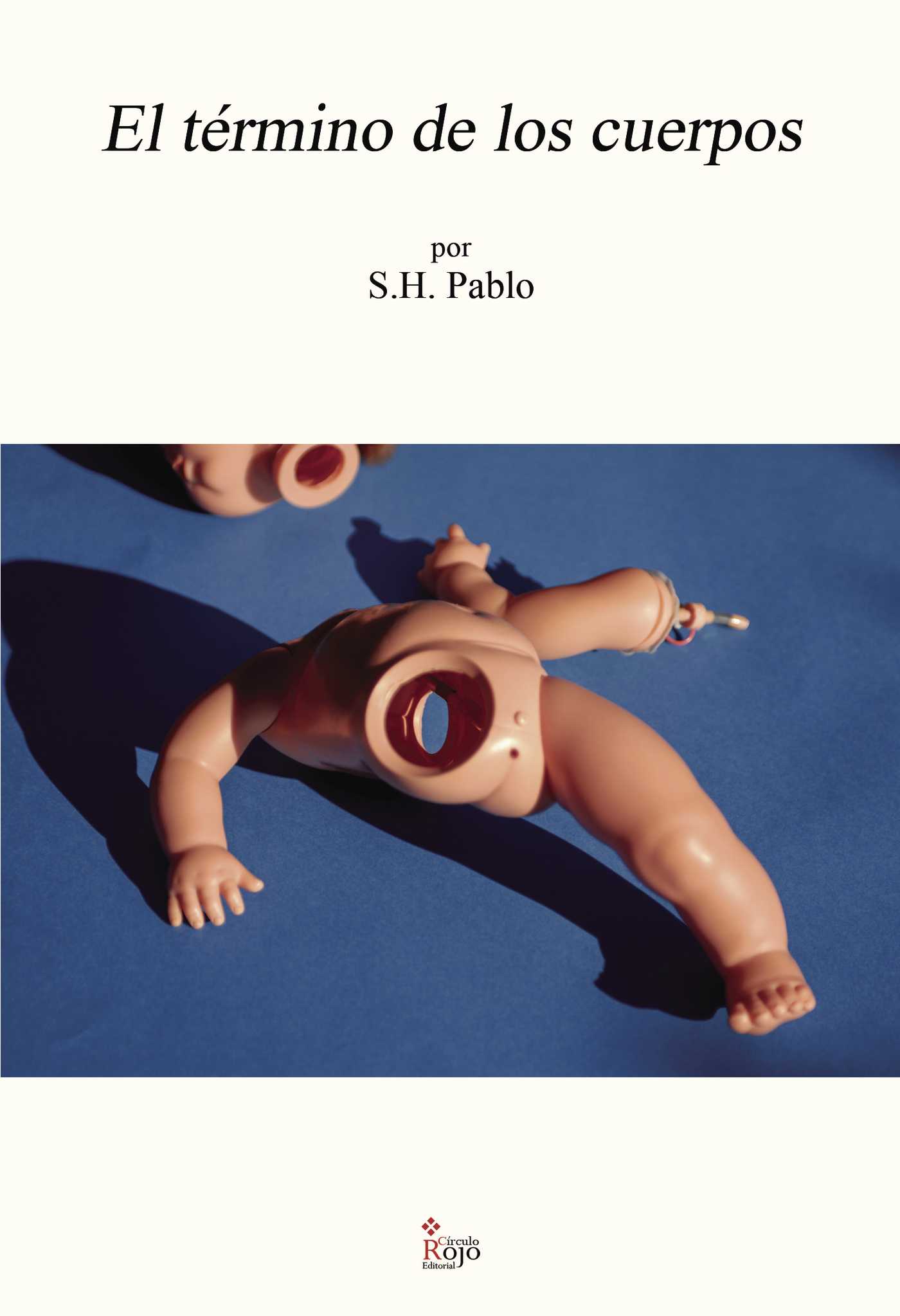 Portada de El término de los cuerpos · S H. Pablo