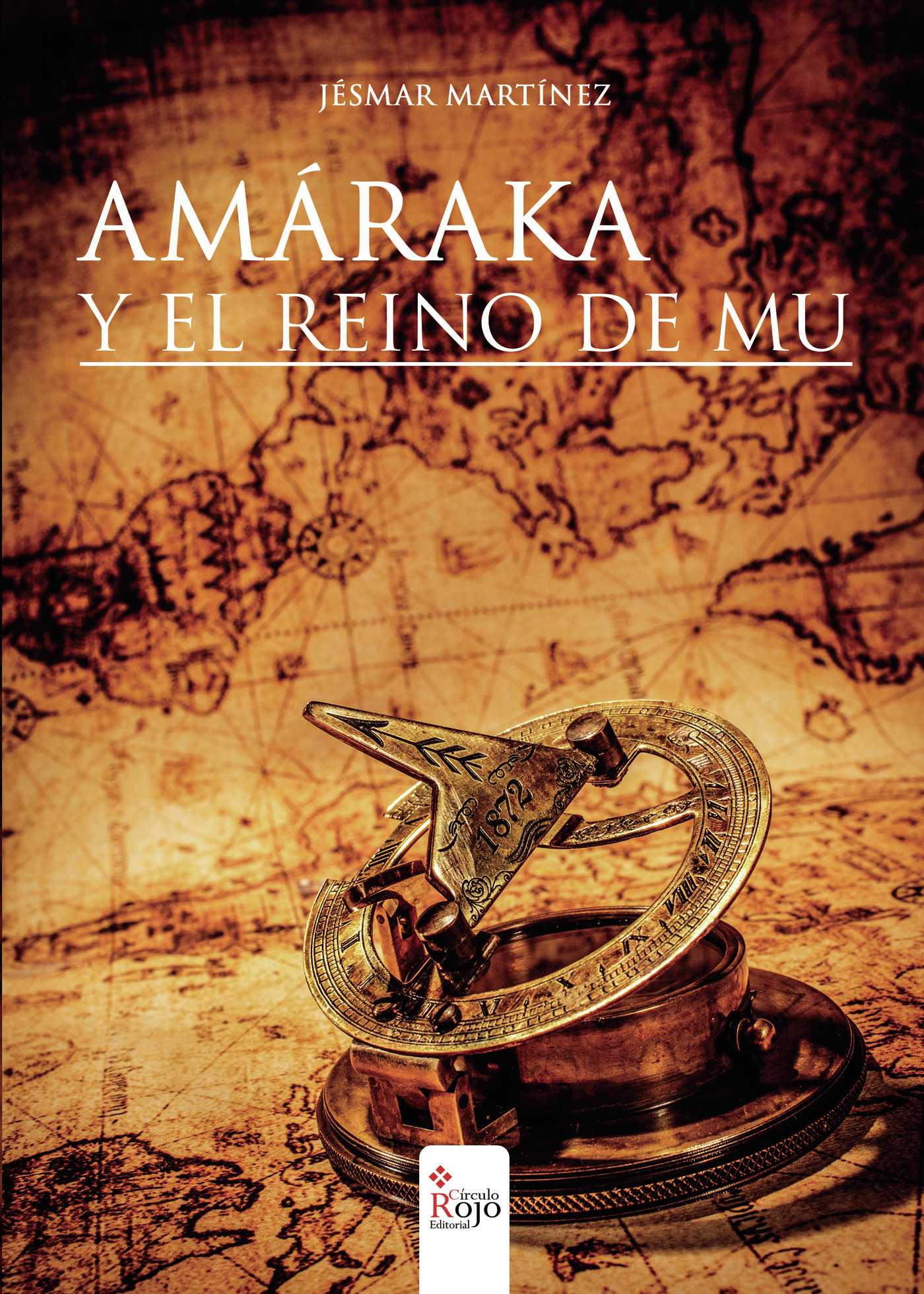 Portada de Amáraka y el Reino de Mu. · Jesmar Martínez