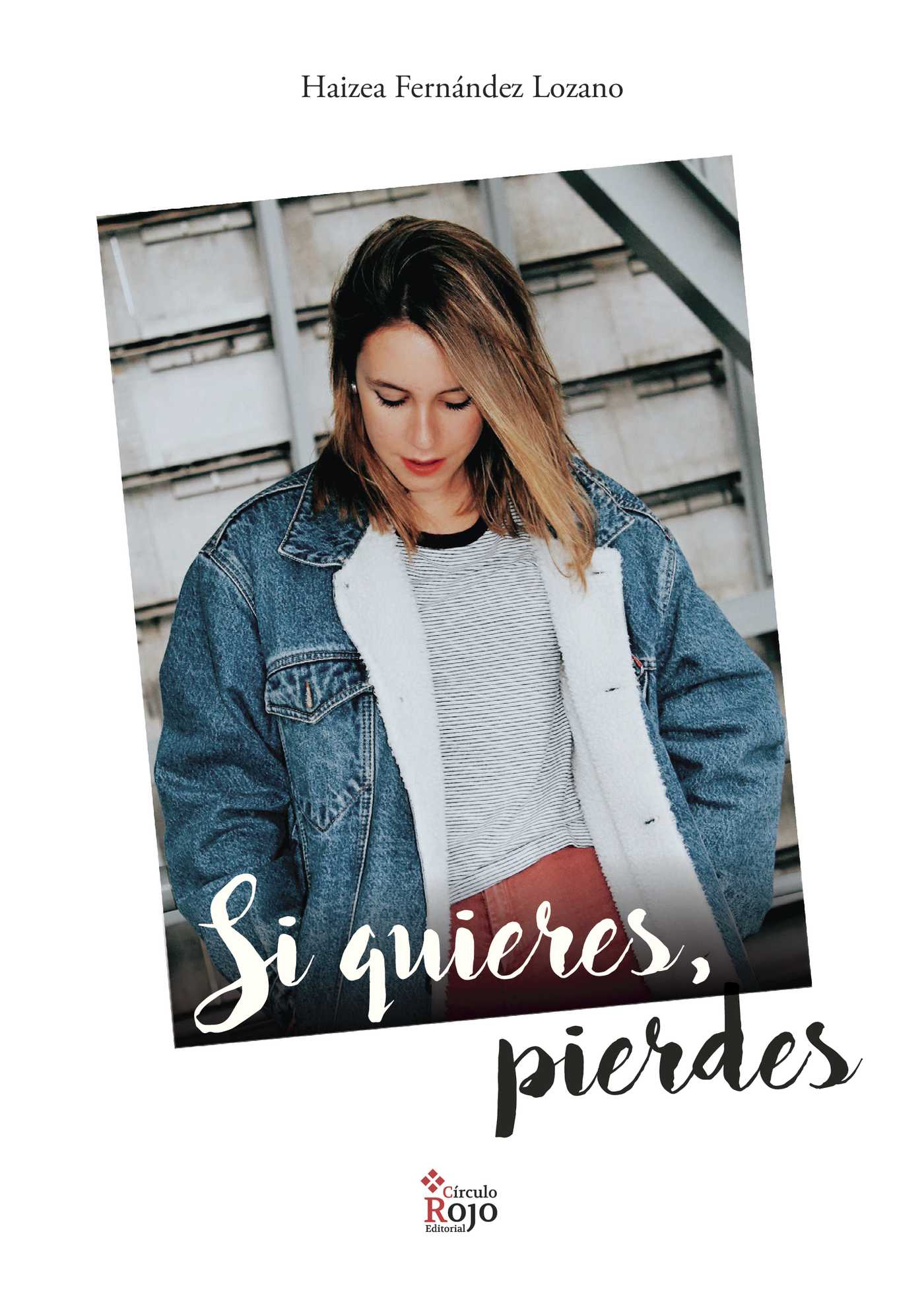 Portada de Si quieres, pierdes