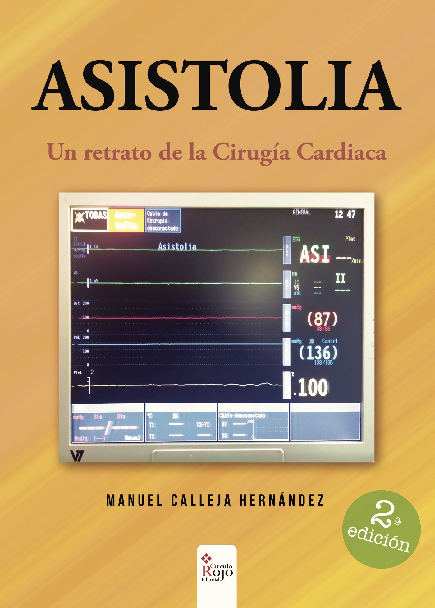 Portada de ASISTOLIA. Un retrato de la Cirugía Cardiaca 2ª Edición