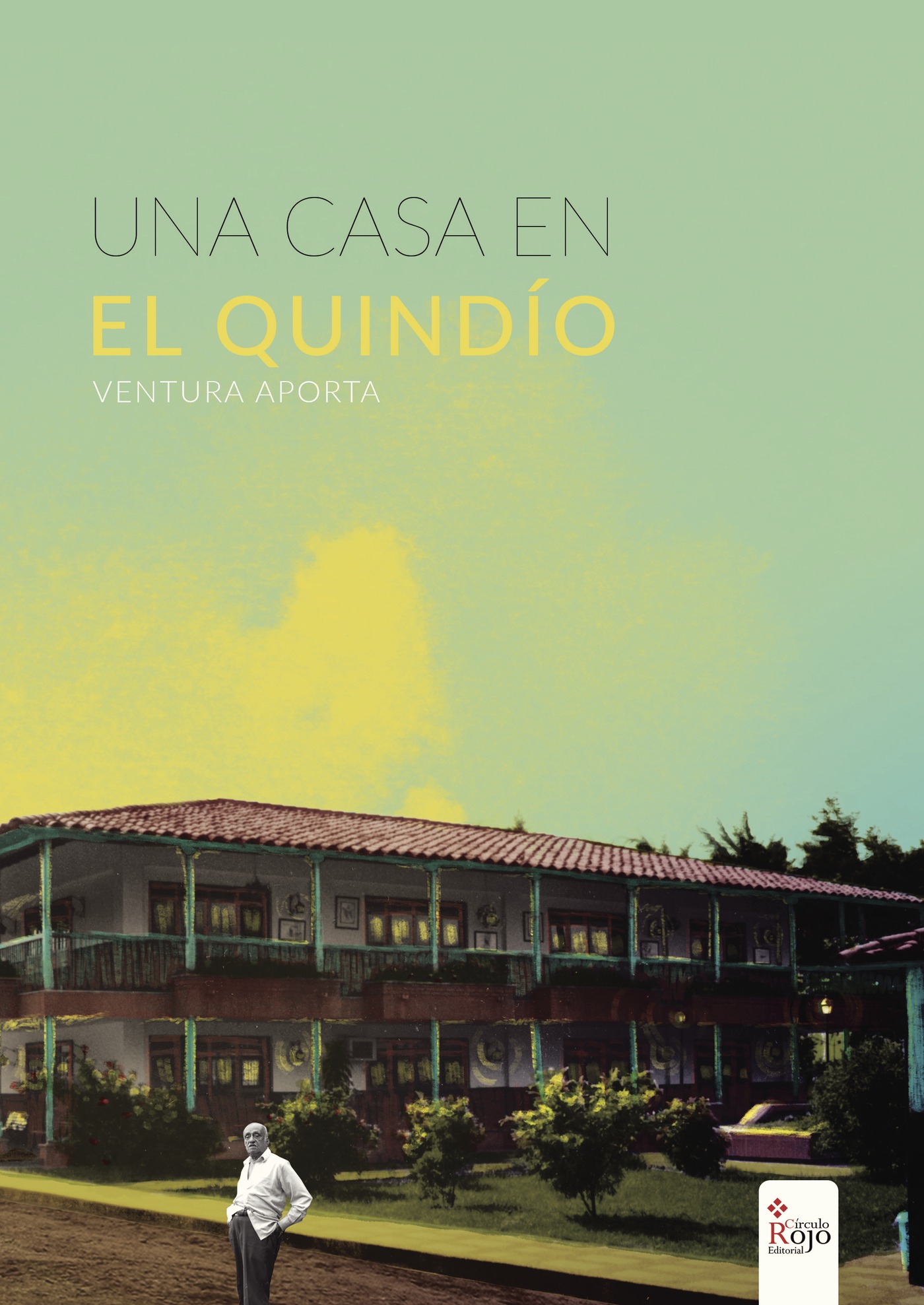 Portada de Una casa en el Quindío