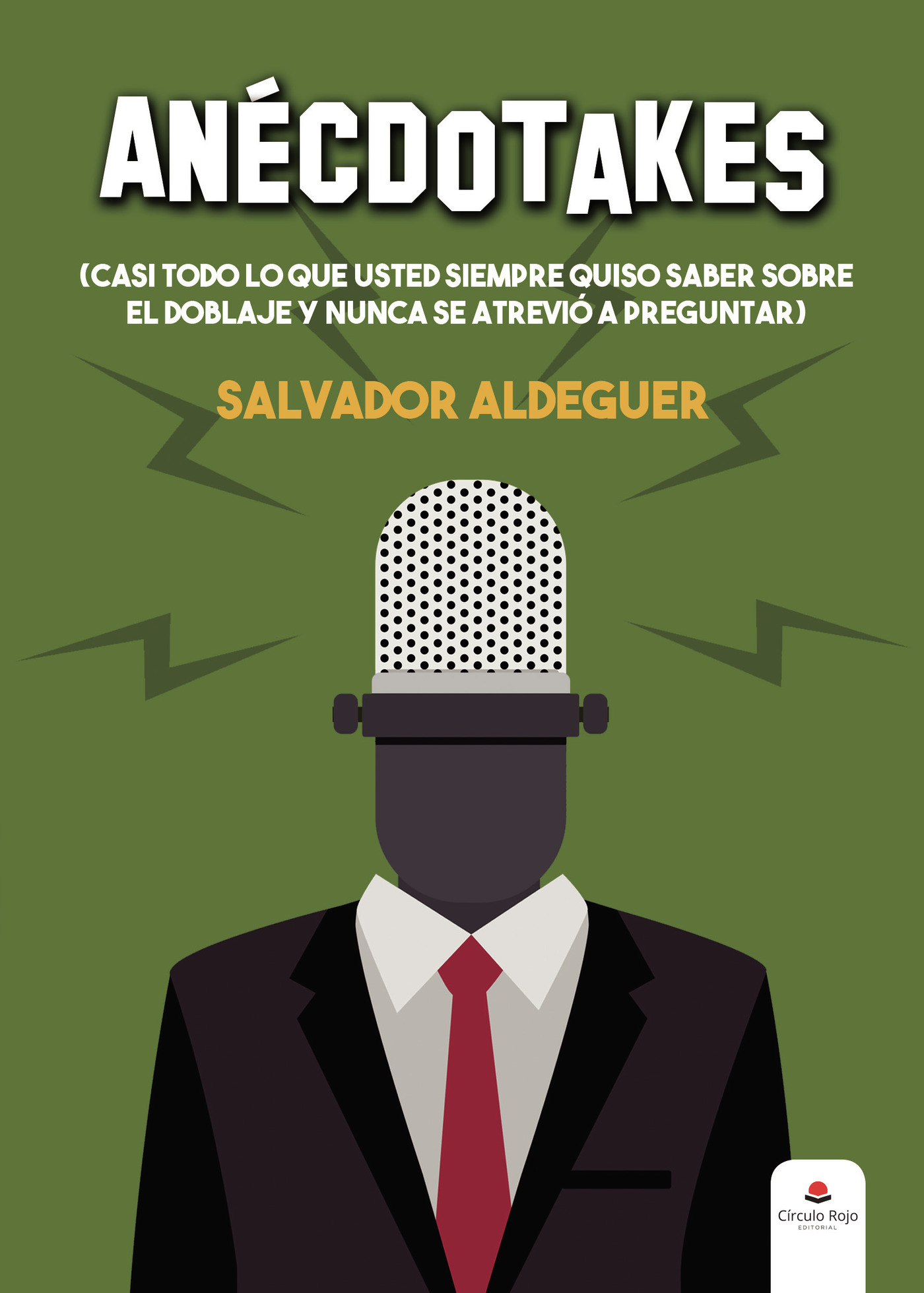 Portada de Anécdotakes (casi todo lo que usted siempre quiso saber sobre el doblaje y nunca se atrevió a preguntar)