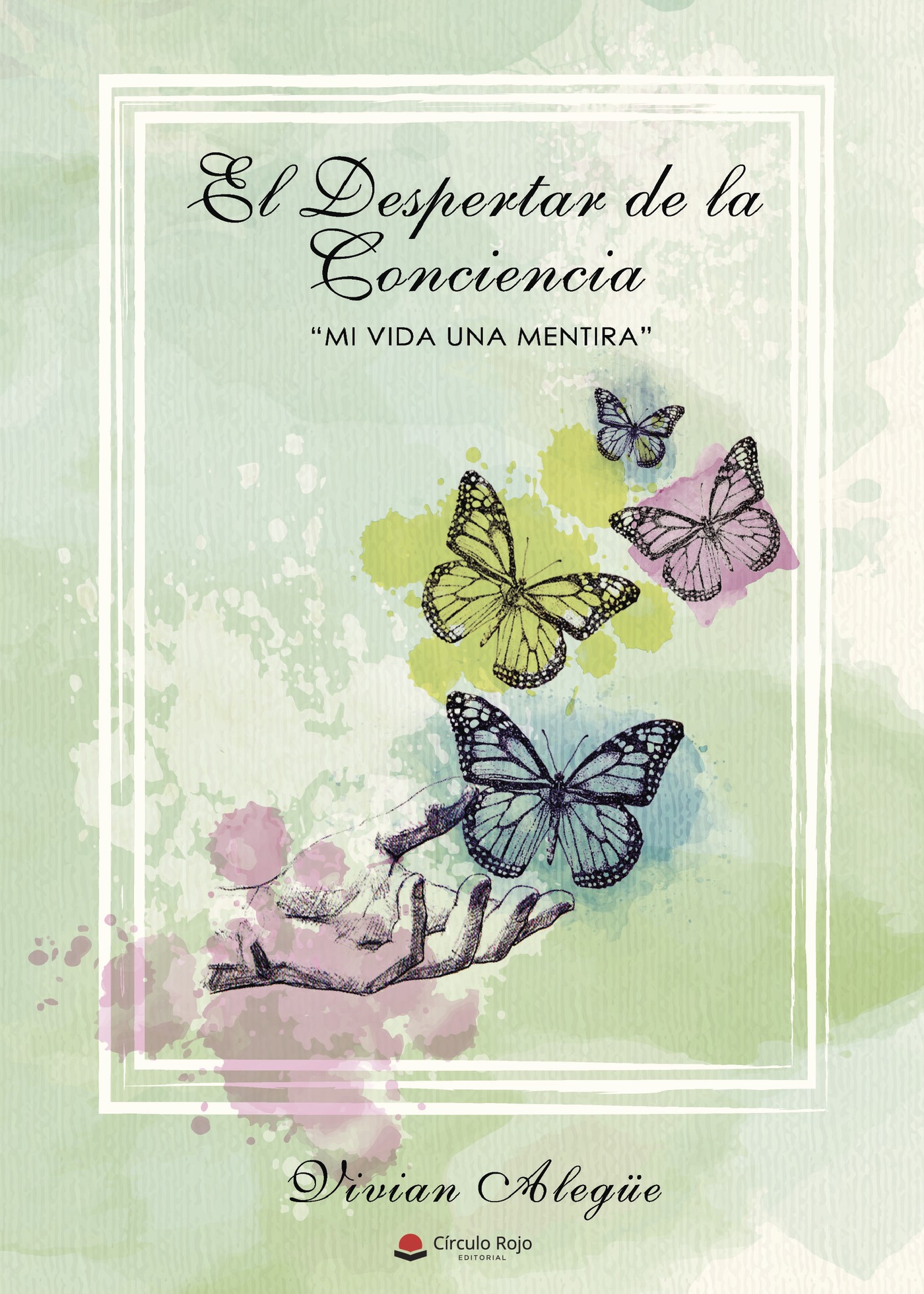 Portada de EL DESPERTAR DE LA CONCIENCIA - MI VIDA UNA MENTIRA