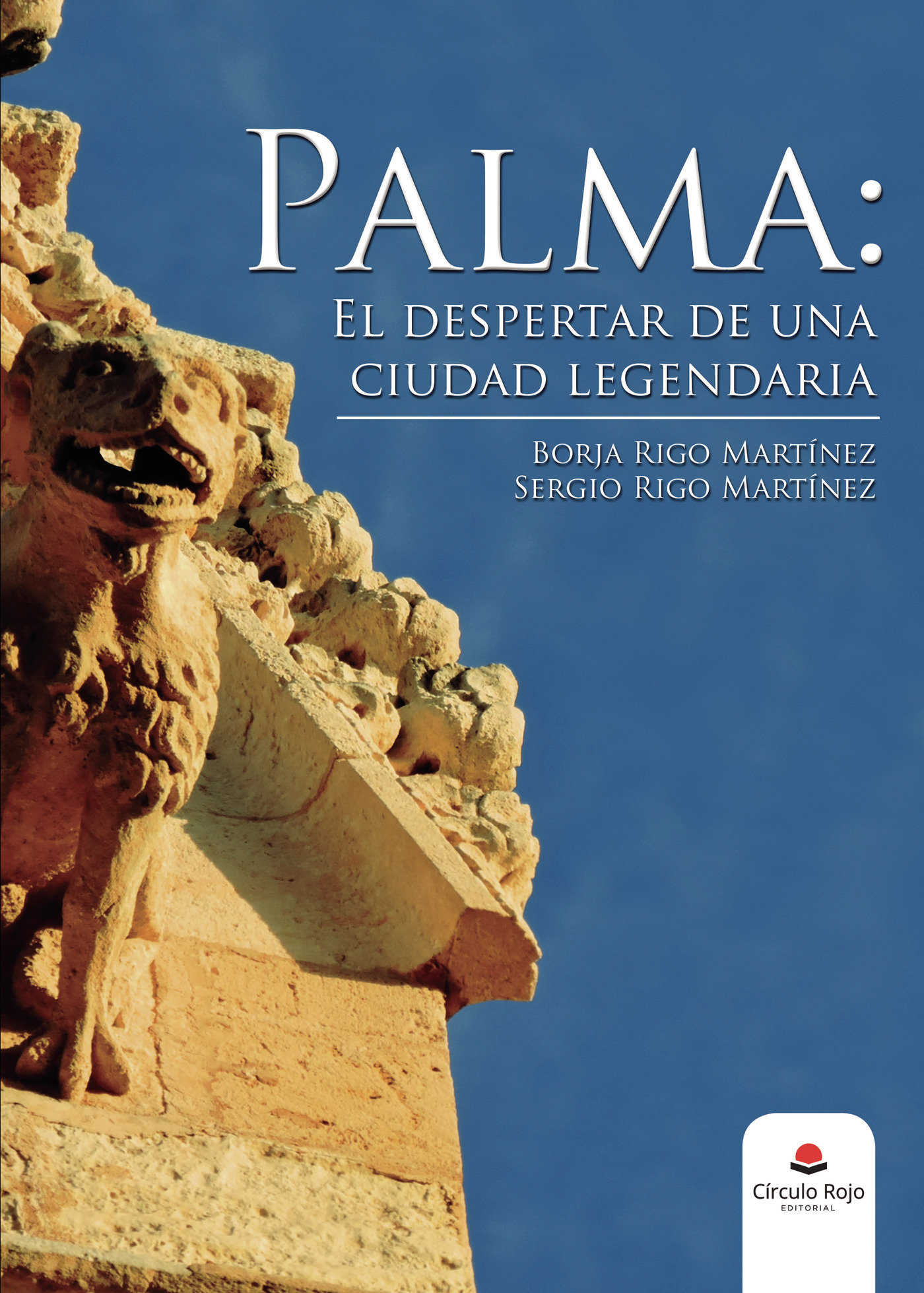 Portada de Palma: El despertar de una ciudad legendaría
