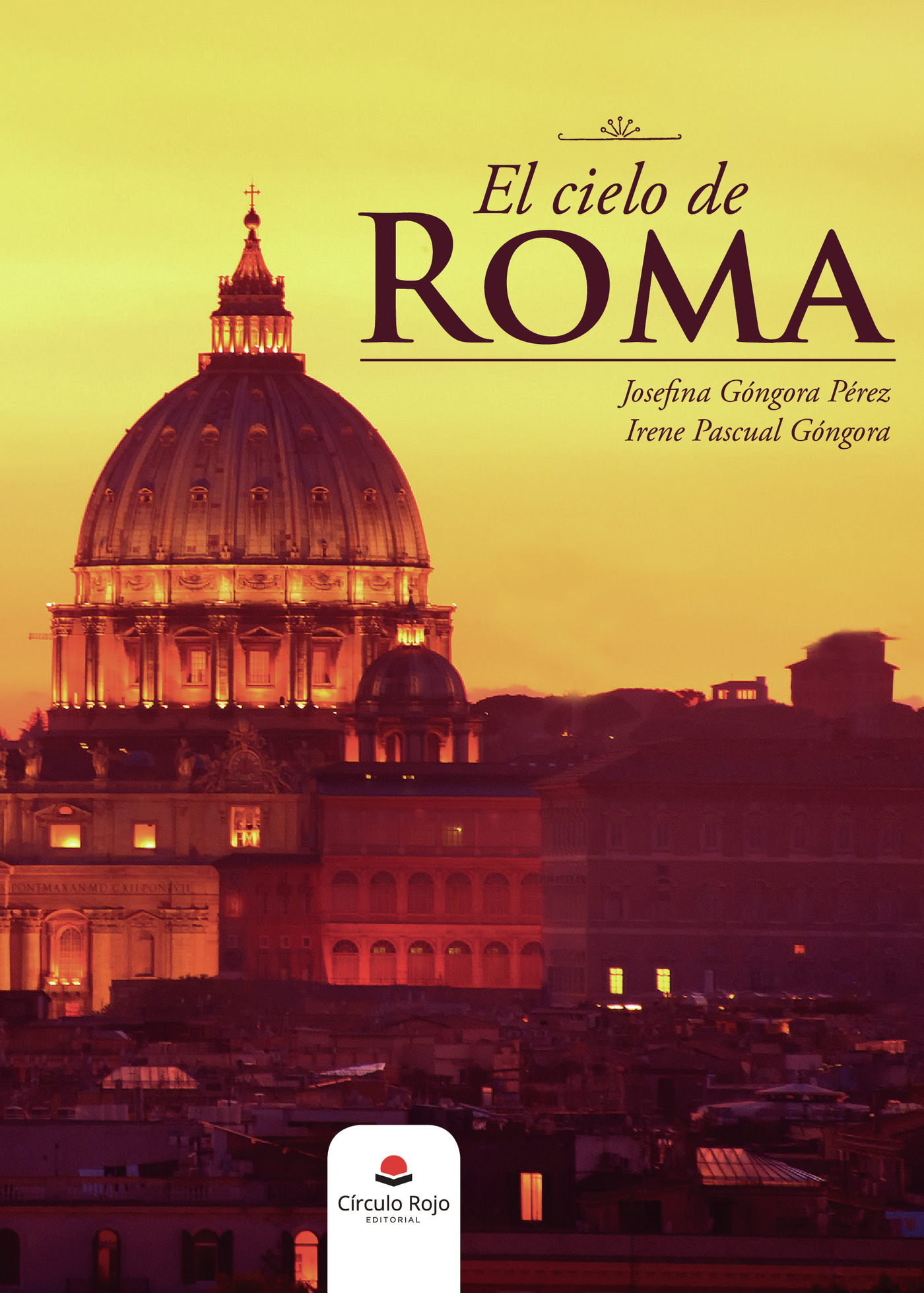 Portada de El cielo de Roma · Josefina Góngora Pérez