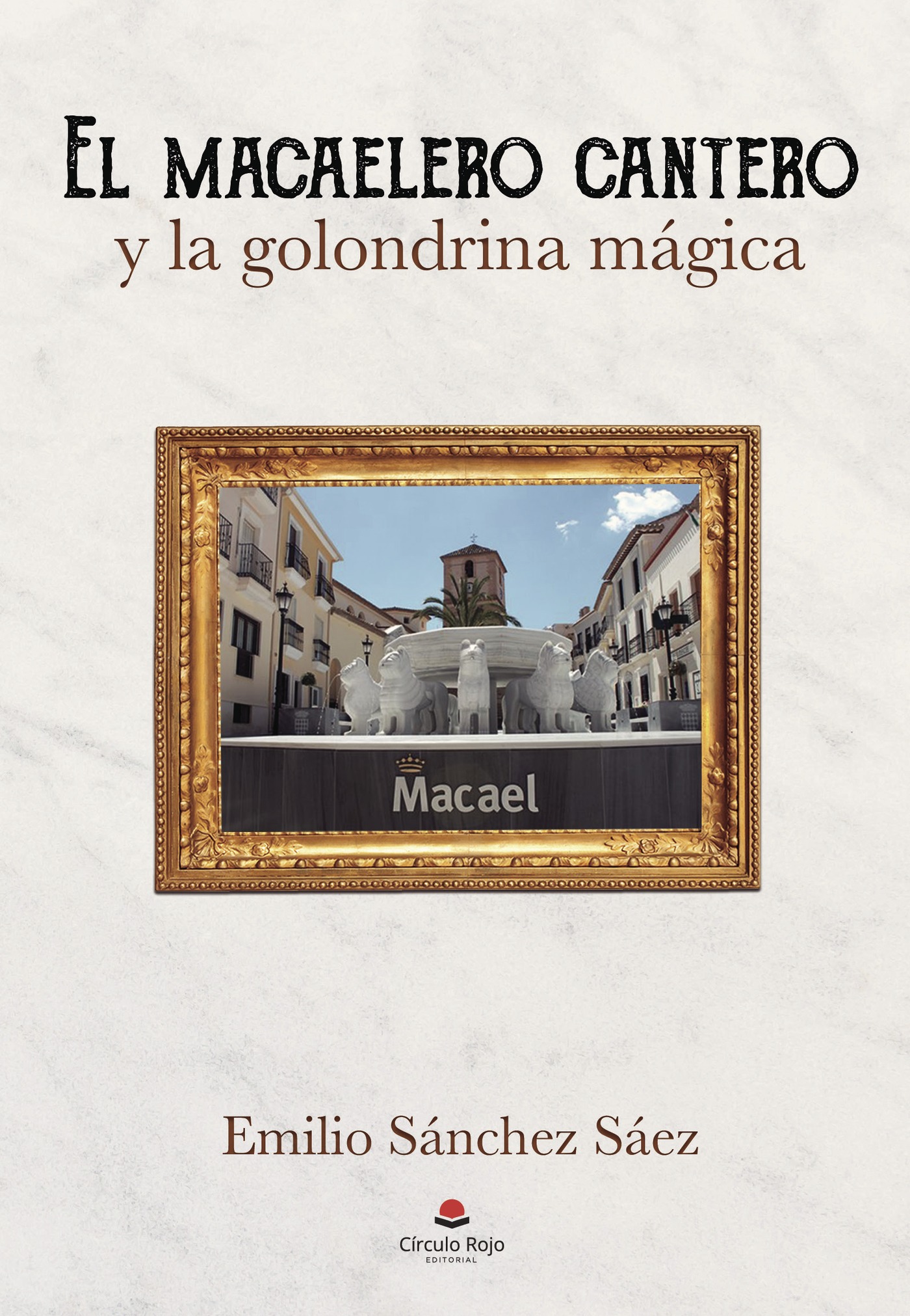 Portada de El macaelero cantero y la golondrina mágica
