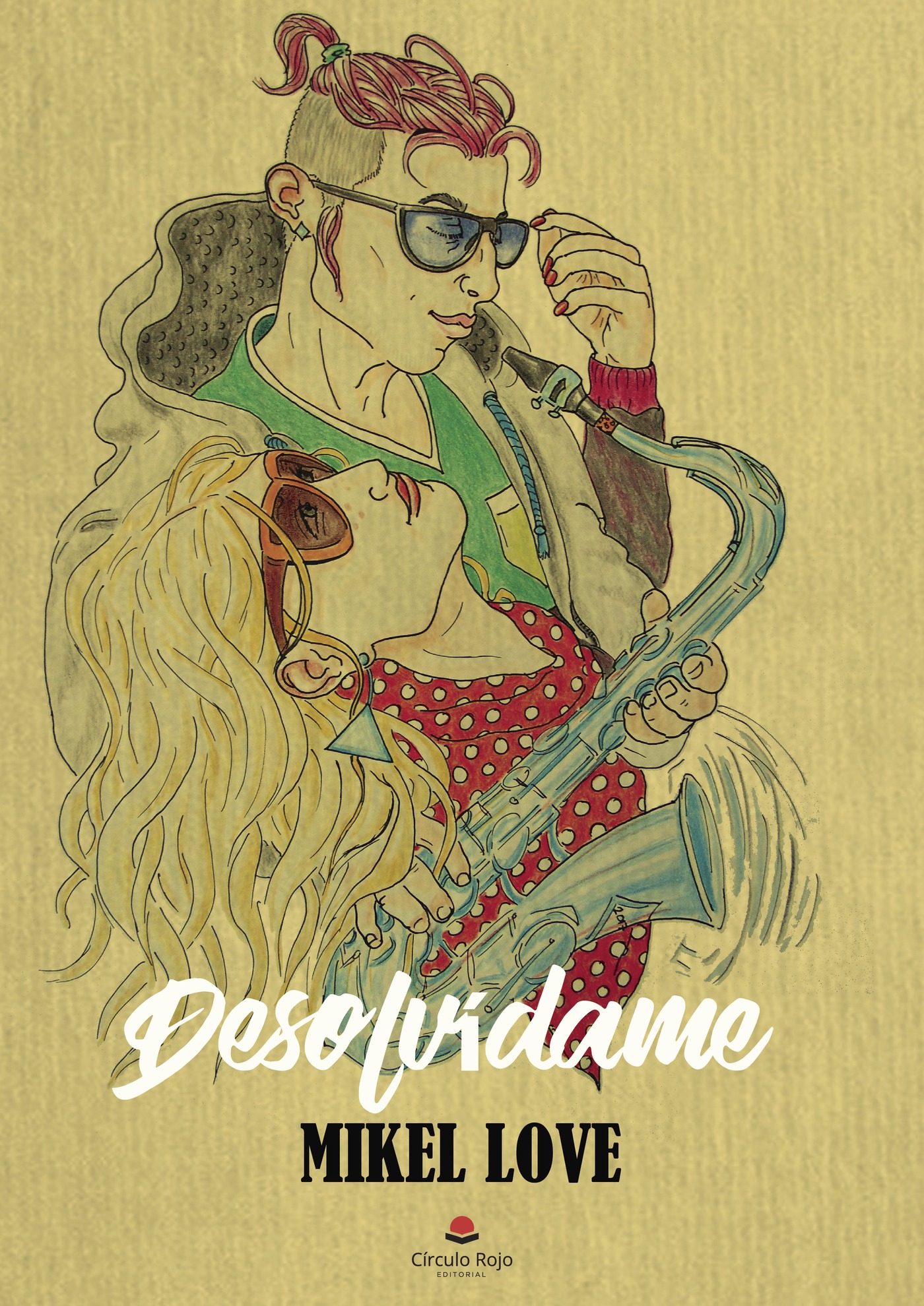 Portada de Desolvídame · Mikel Love