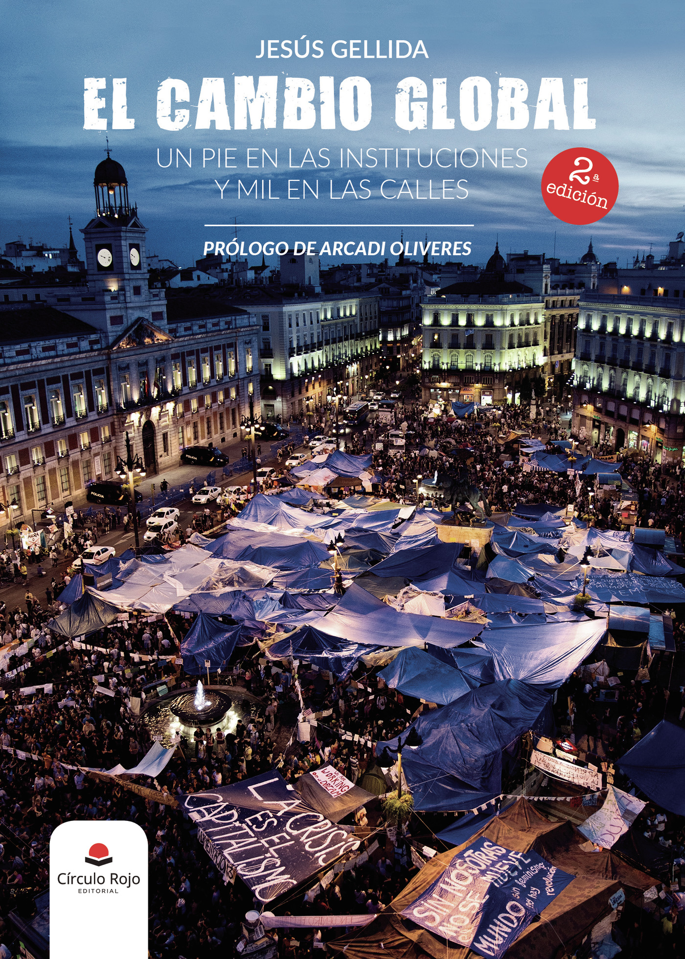 Portada de El cambio global. Un pie en las instituciones y mil en las calles 2º edic