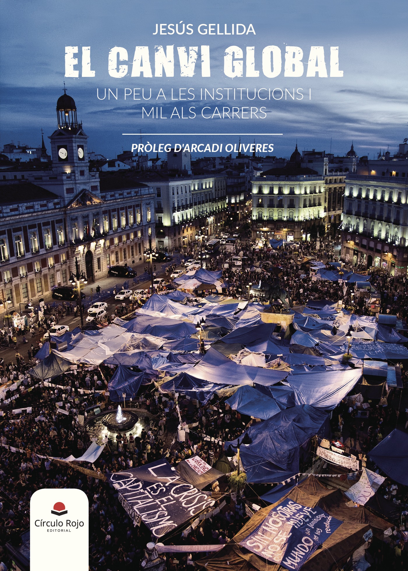 Portada de El canvi global. Un peu a les institucions i mil als carrers