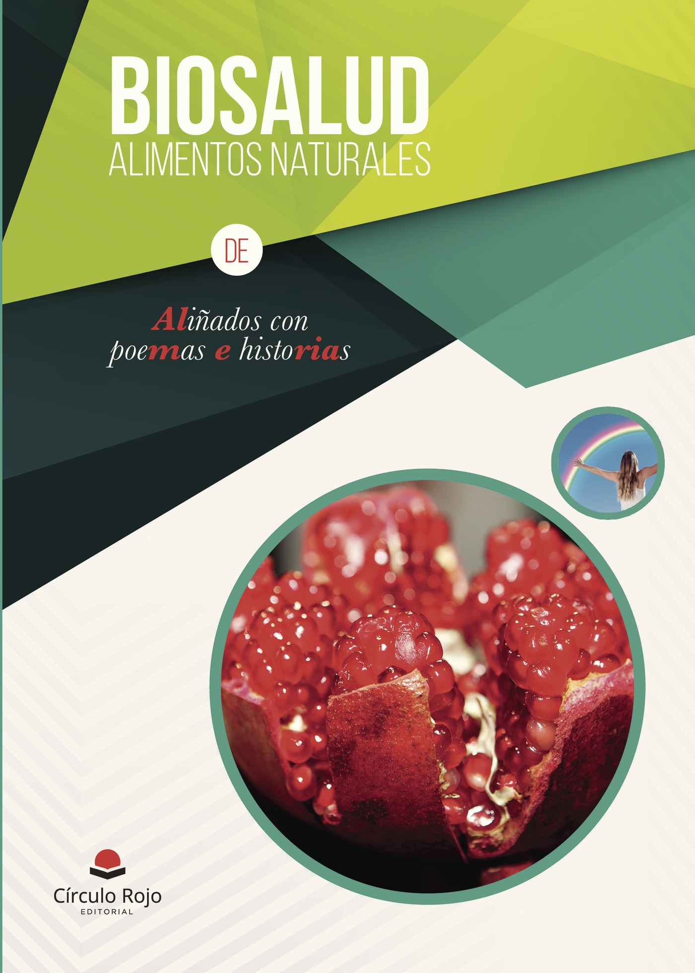 Portada de BIOSALUD. Alimentos naturales aliñados con poemas e historias