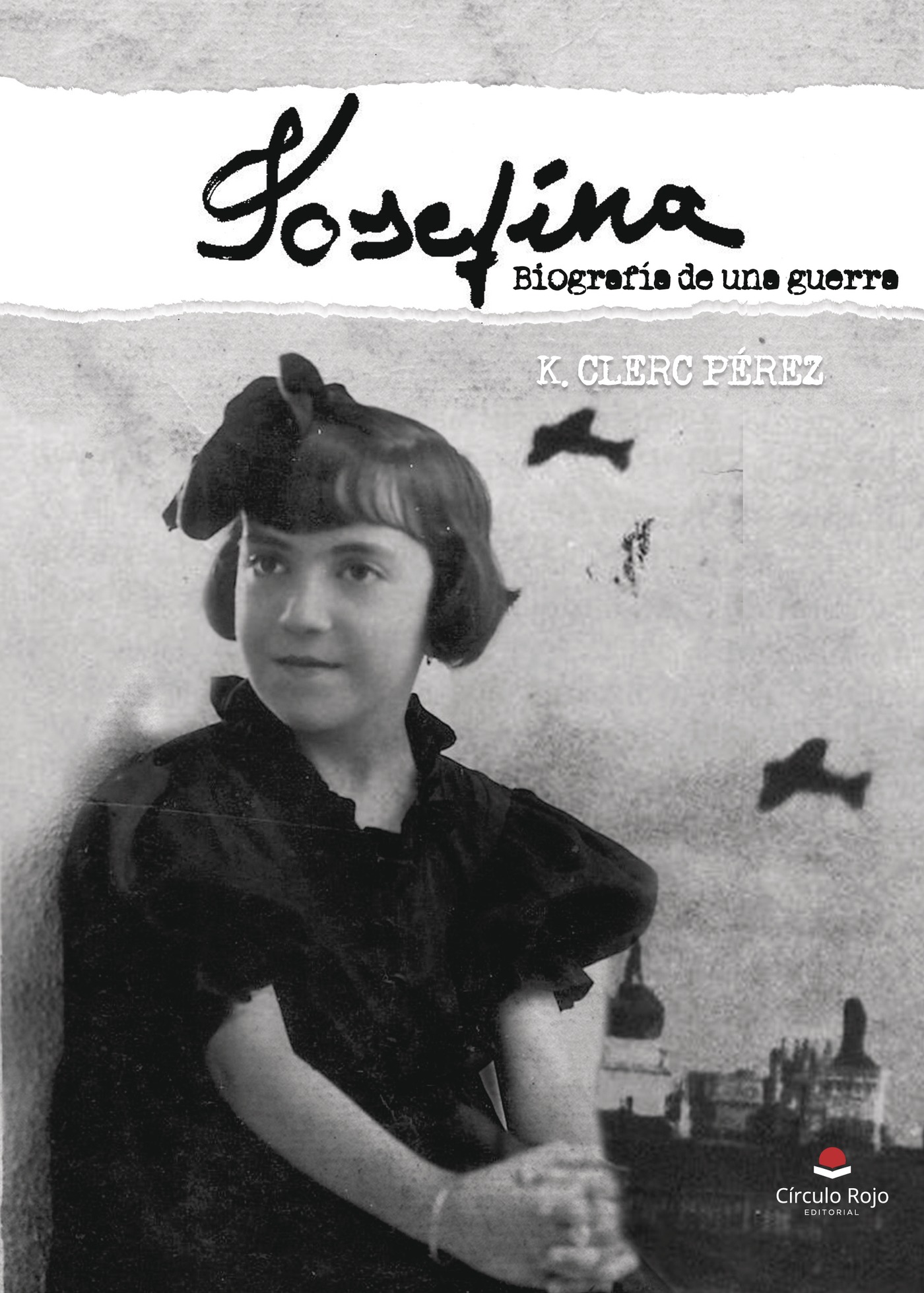 Portada de Josefina. Biografía de una guerra